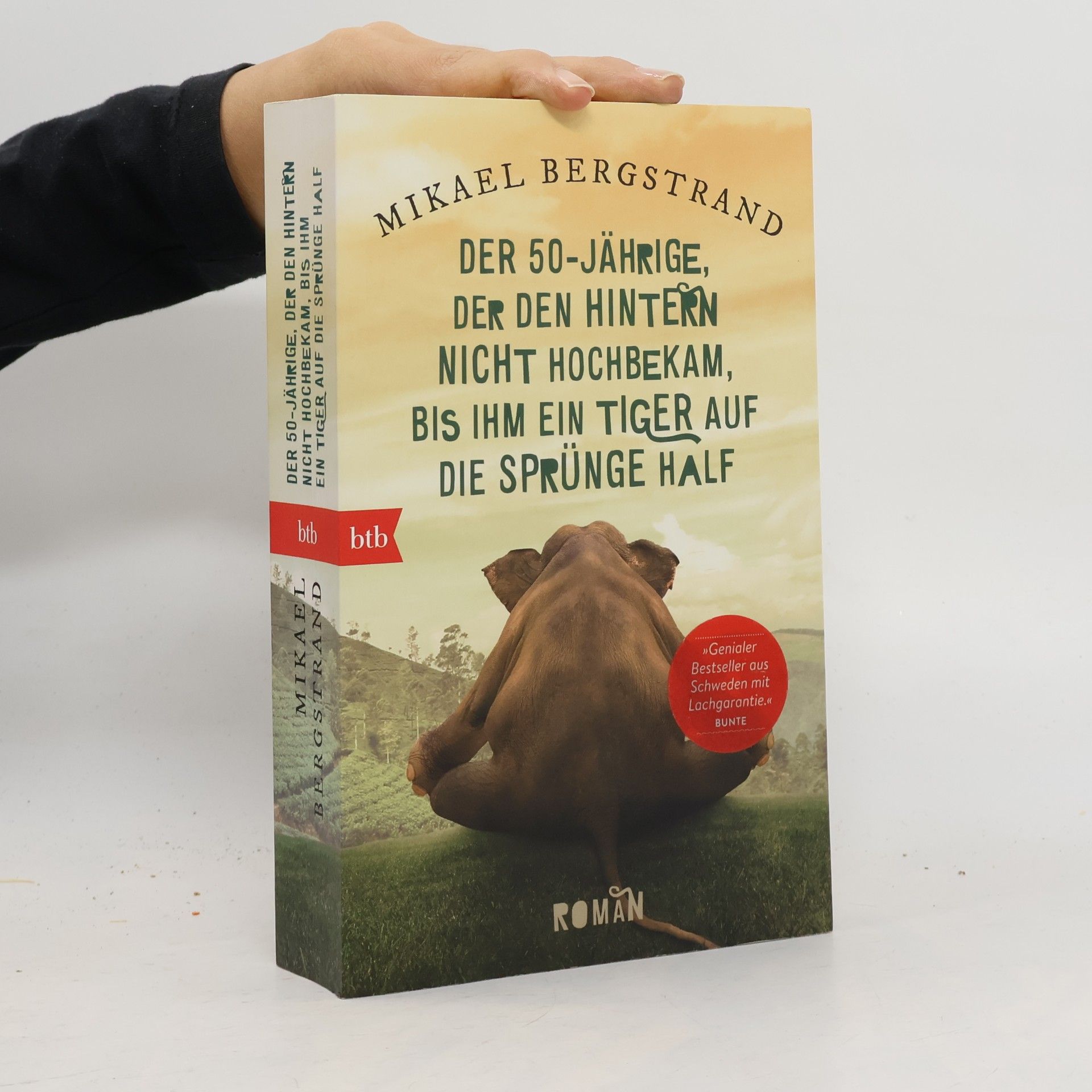Mikael Bergstrand Der Fünfzigjährige, der den Hintern nicht hochbekam, bis ihm ein Tiger auf die Sprünge half