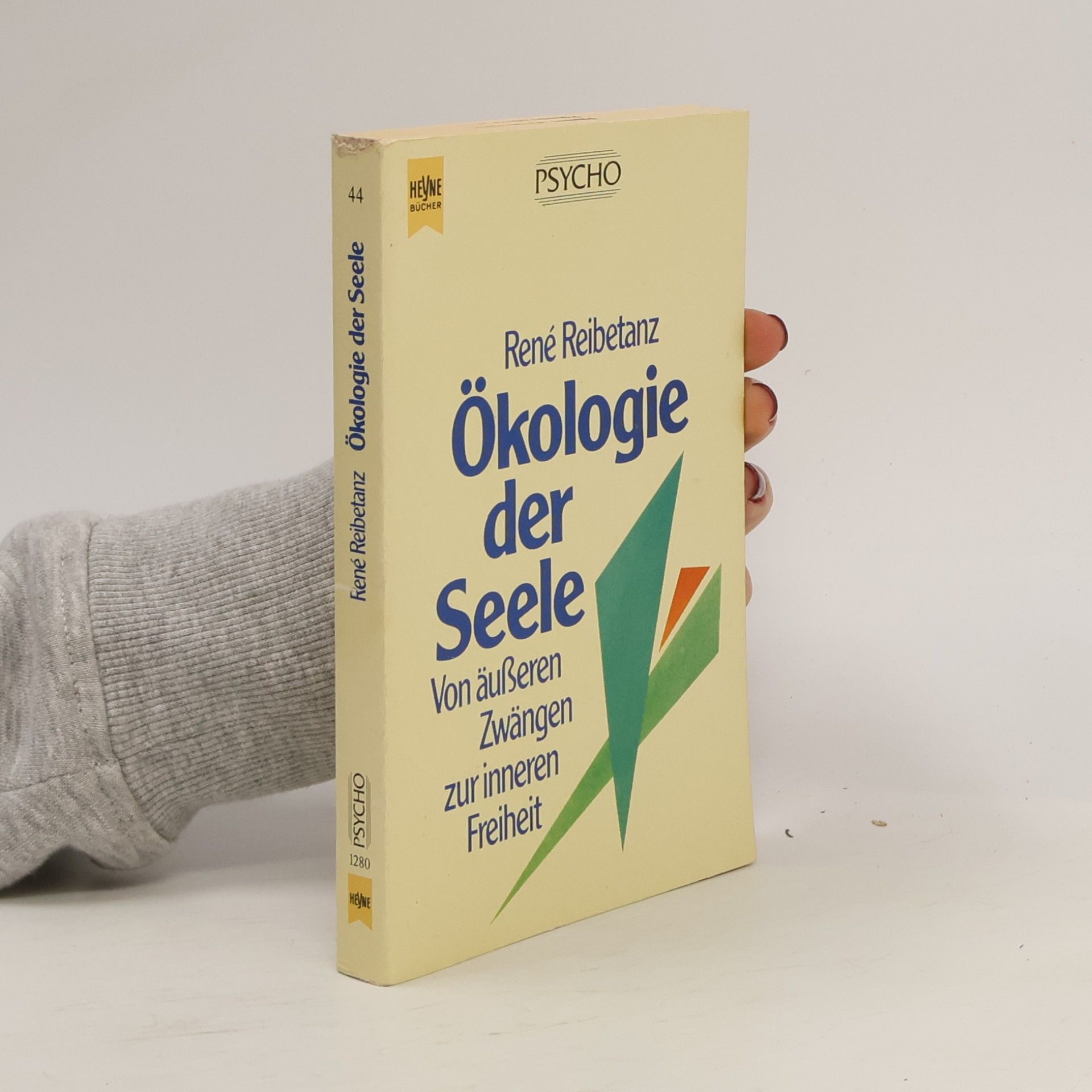 Rene Reibetanz Ökologie der Seele. Von äußeren Zwängen zur inneren Freiheit