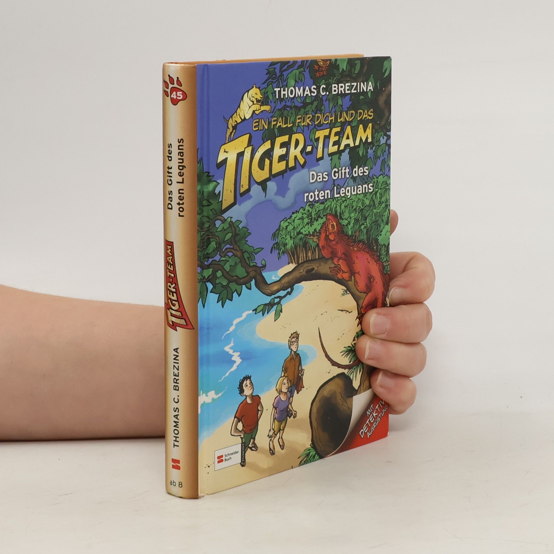 Ein Fall für dich und das Tiger-Team 45. Das Gift des roten Leguans