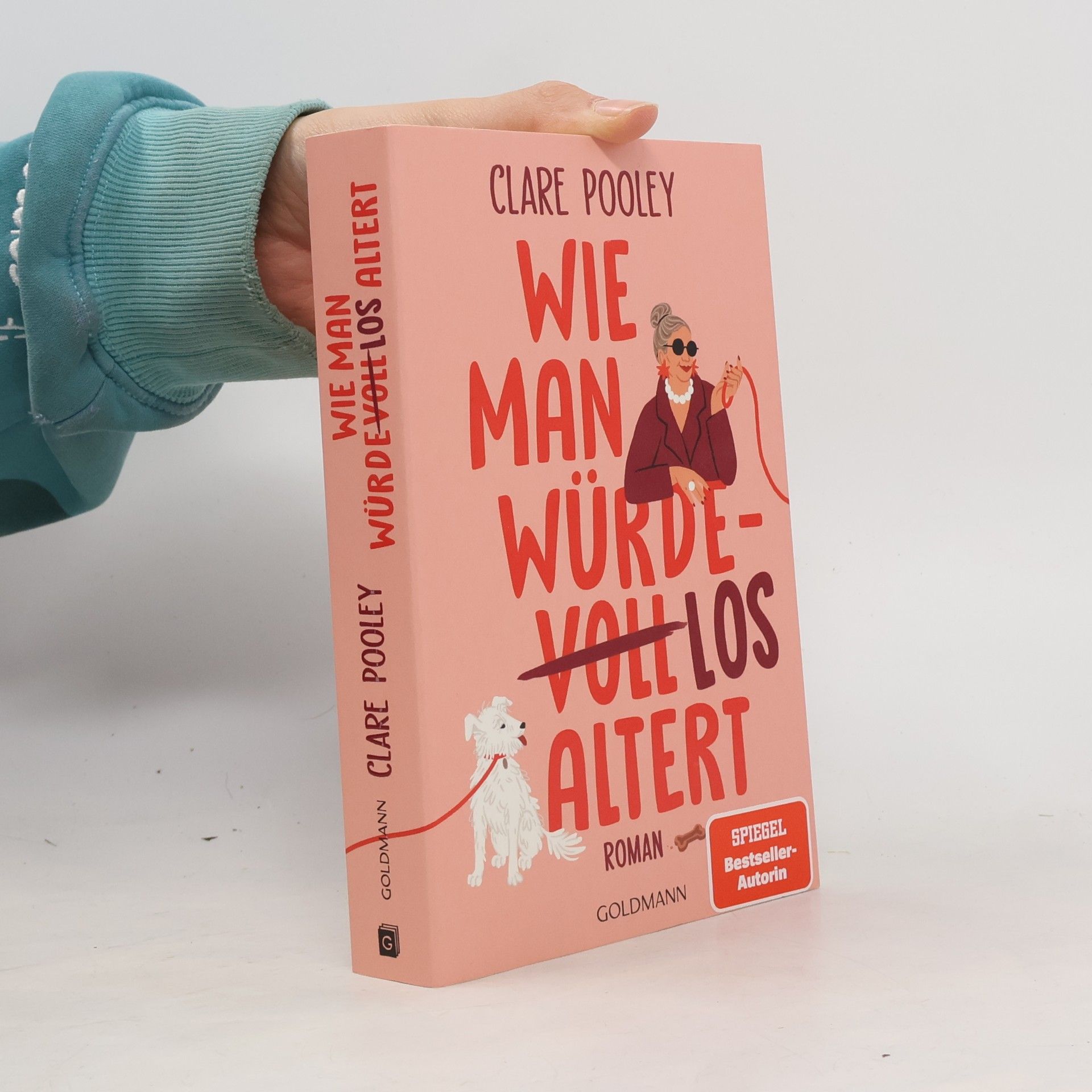Clare Pooley Wie man würdelos altert. Roman