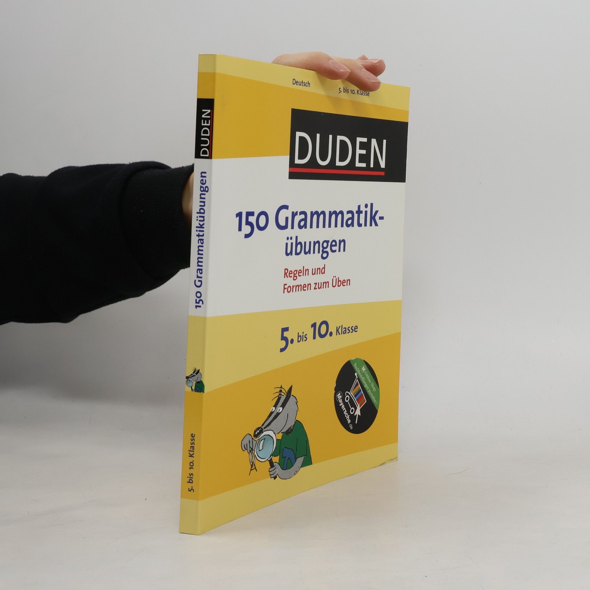 Duden. 150 Grammatikübungen. 5. bis 10. Klasse