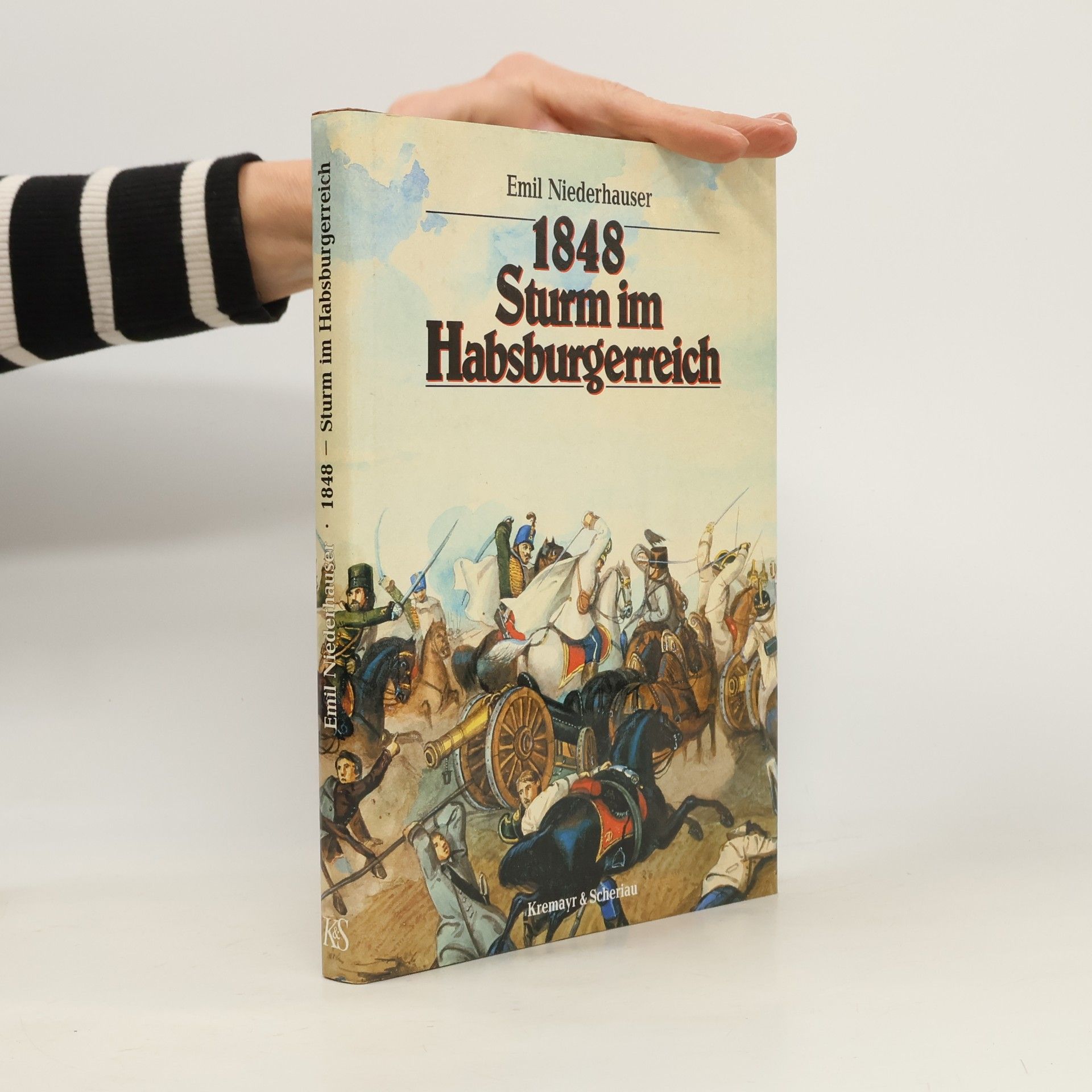 Emil Niederhauser 1848 - Sturm im Habsburgerreich