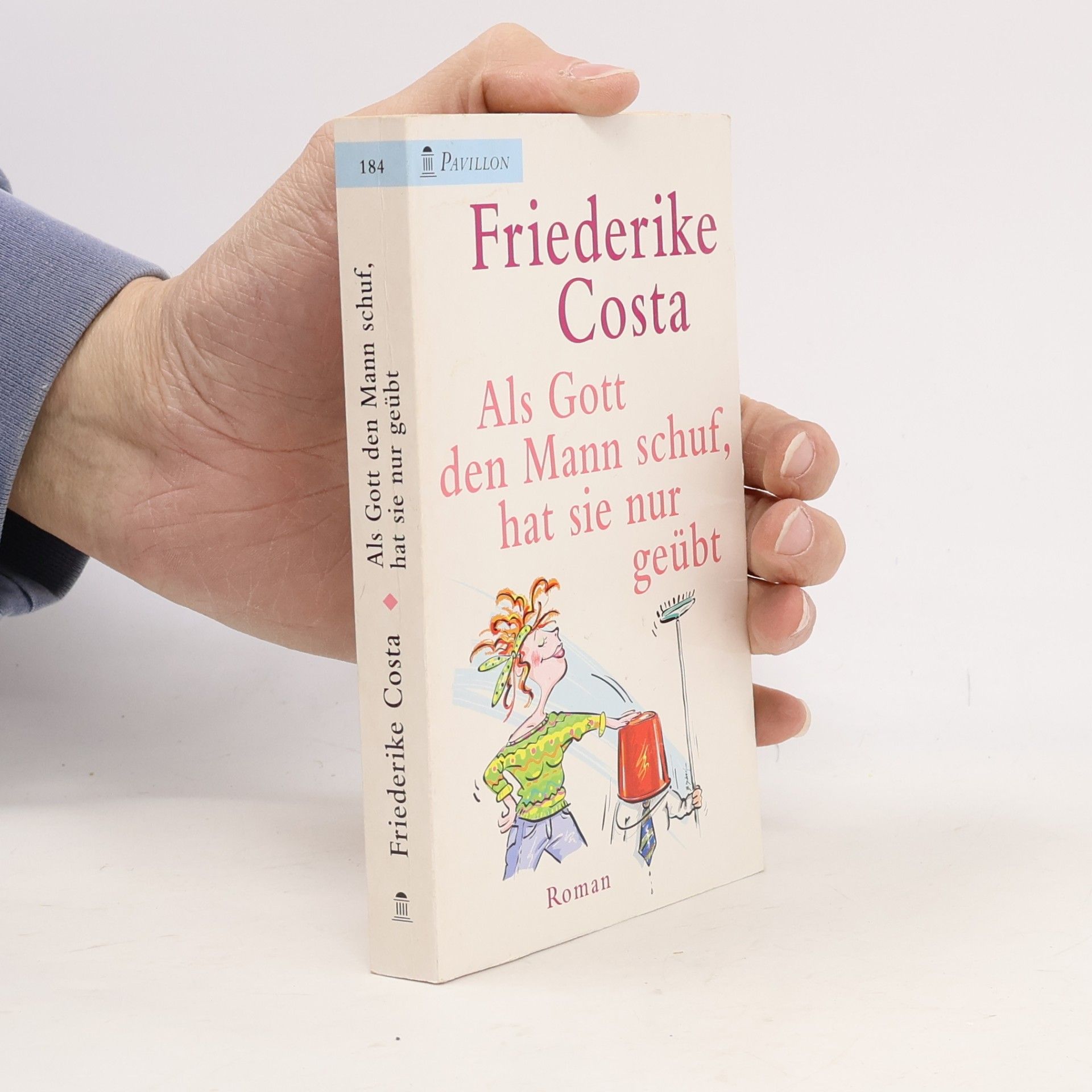 Als Gott den Mann schuf, hat sie nur geübt