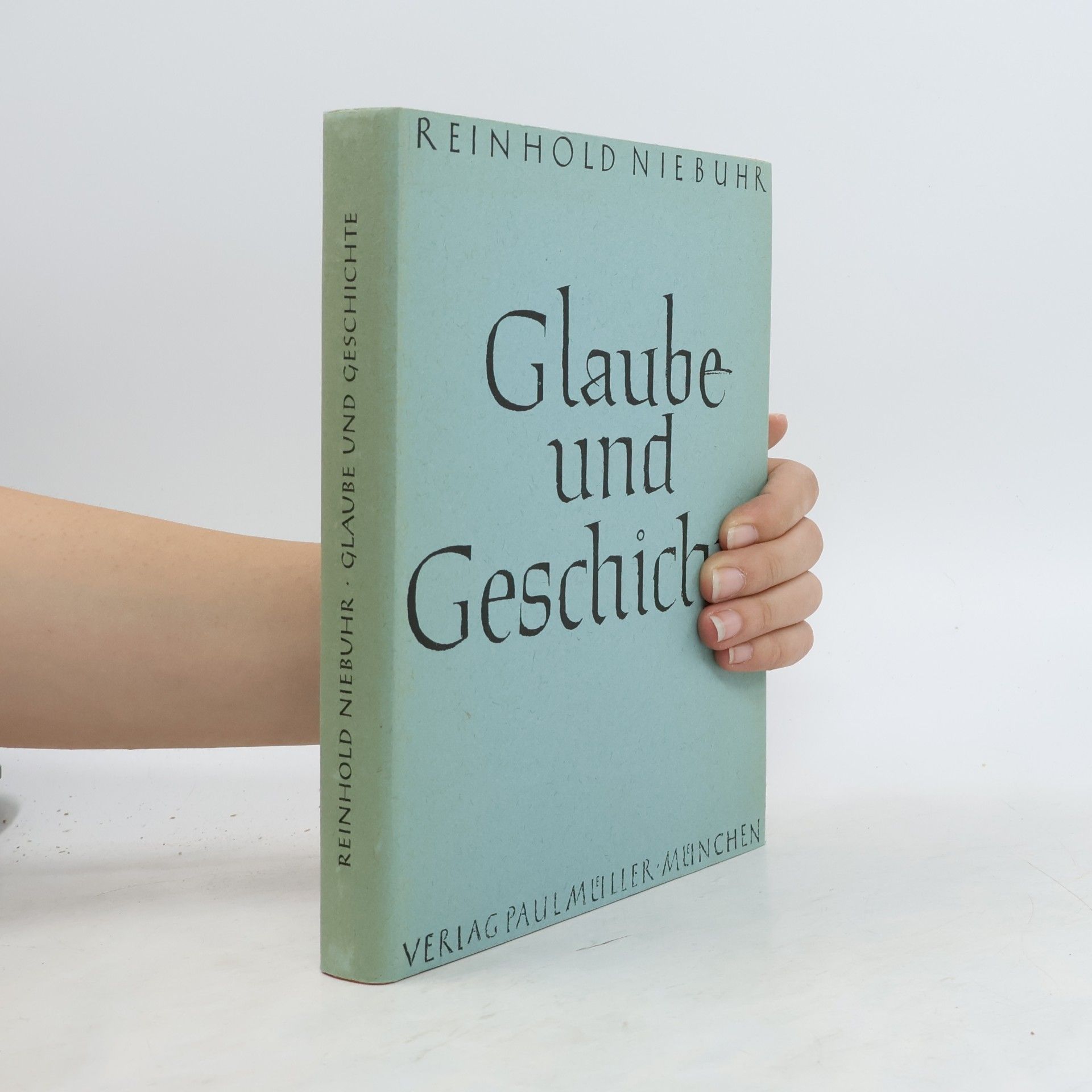 Glaube und Geschichte