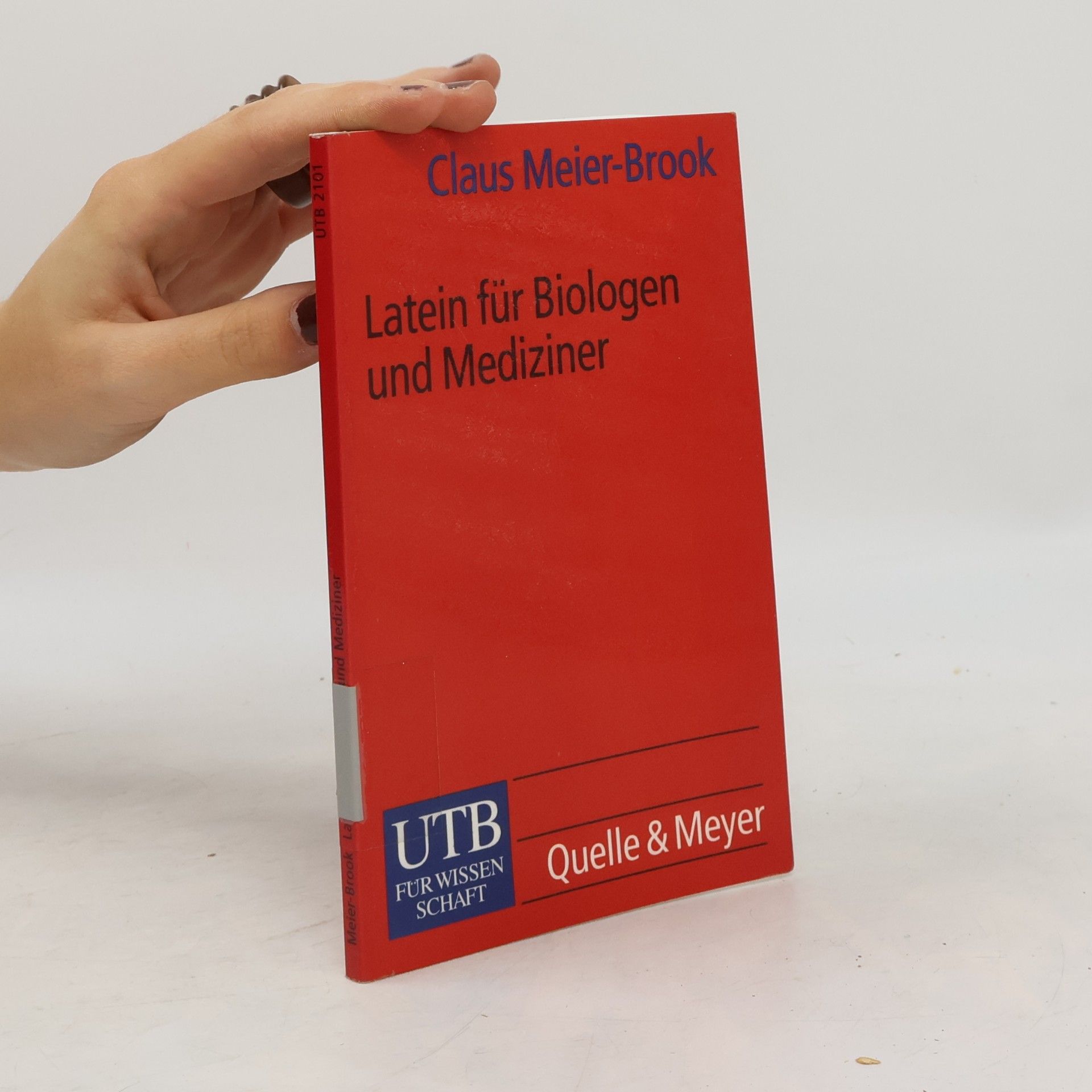 Latein für Biologen und Mediziner. Lernen - Lehren - Verstehen.