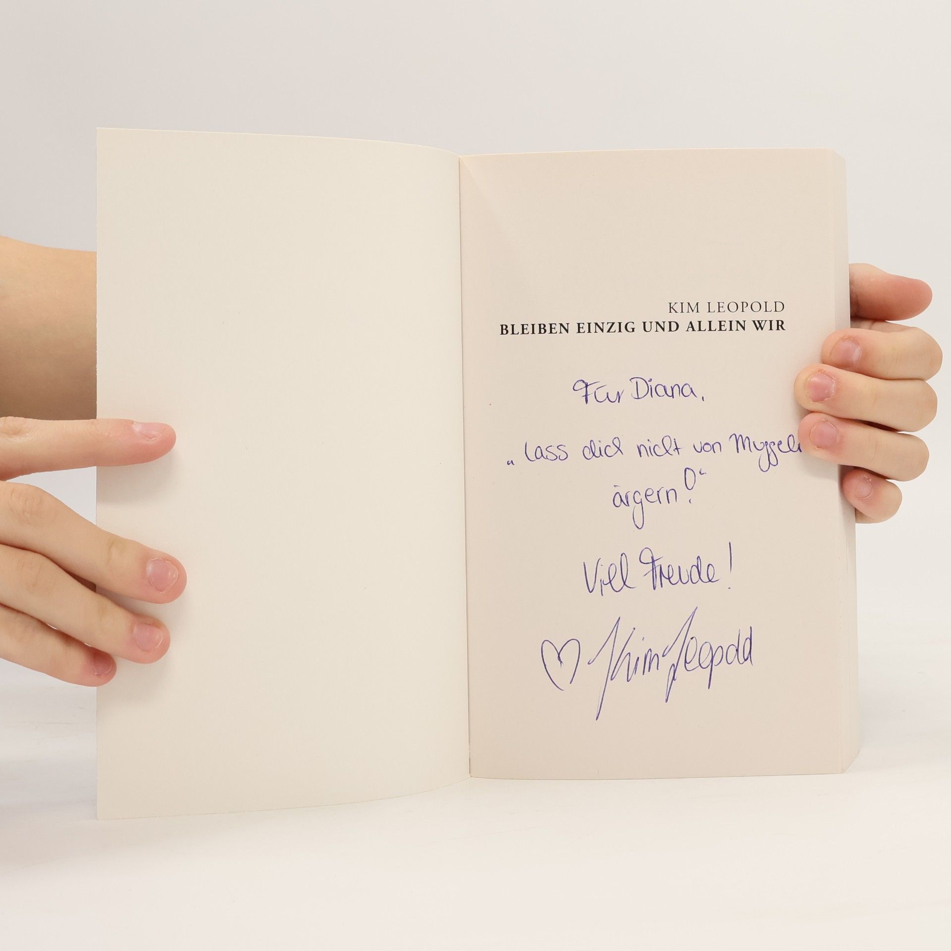Kim Leopold Bleiben einzig und allein wir