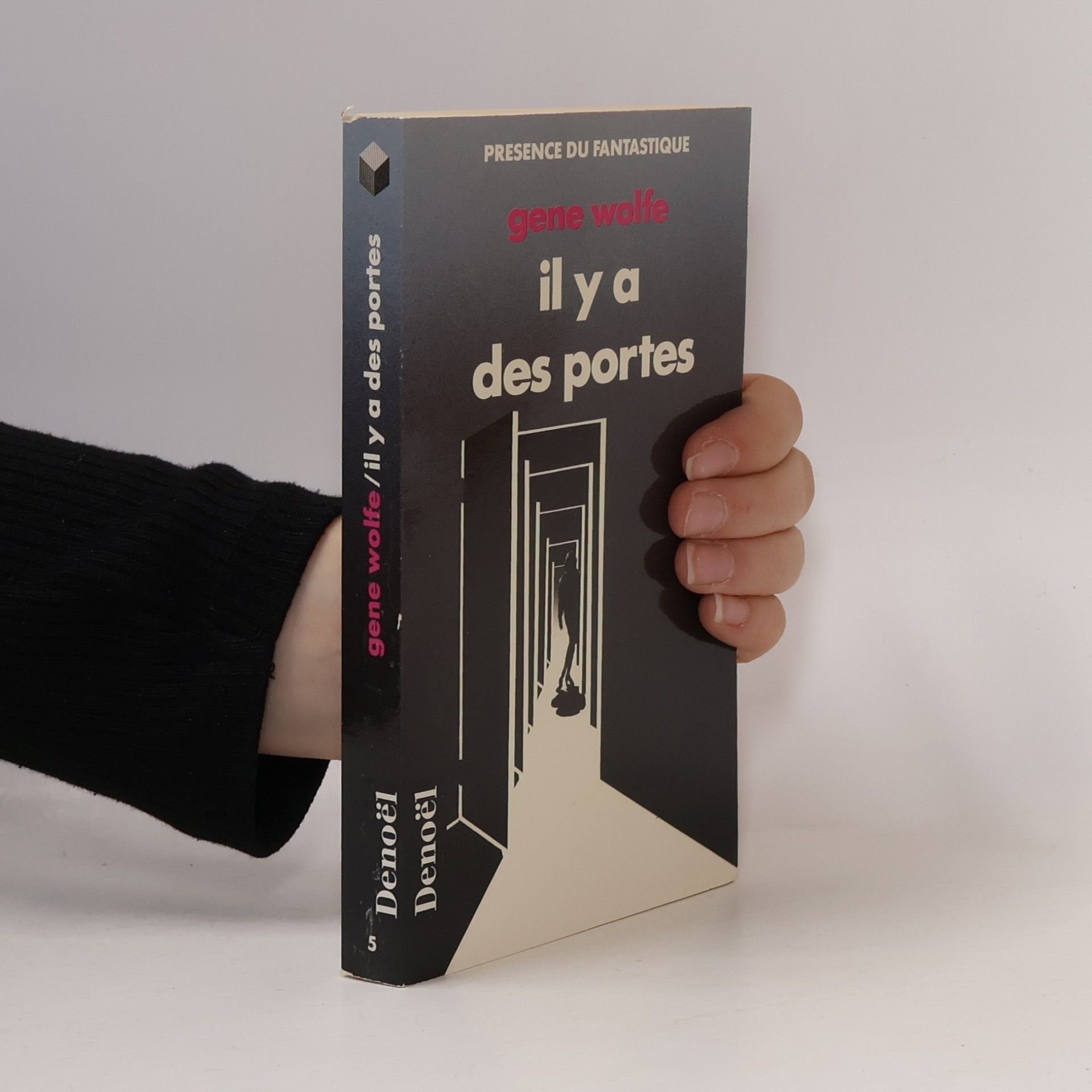 Gene Wolfe Presence du Fantastique - 5: Il y a des portes