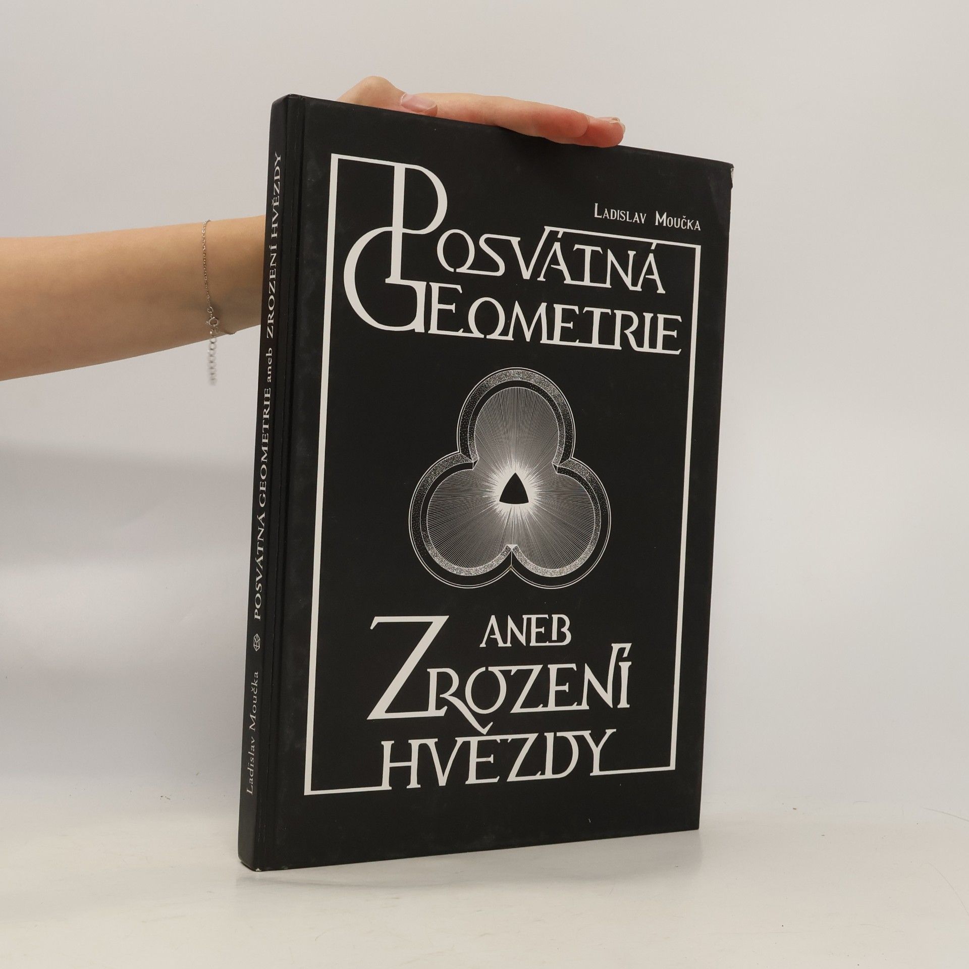 Posvátná geometrie aneb Zrození hvězdy. Třetí kniha z cyklu Hledání dávno ztraceného člověka