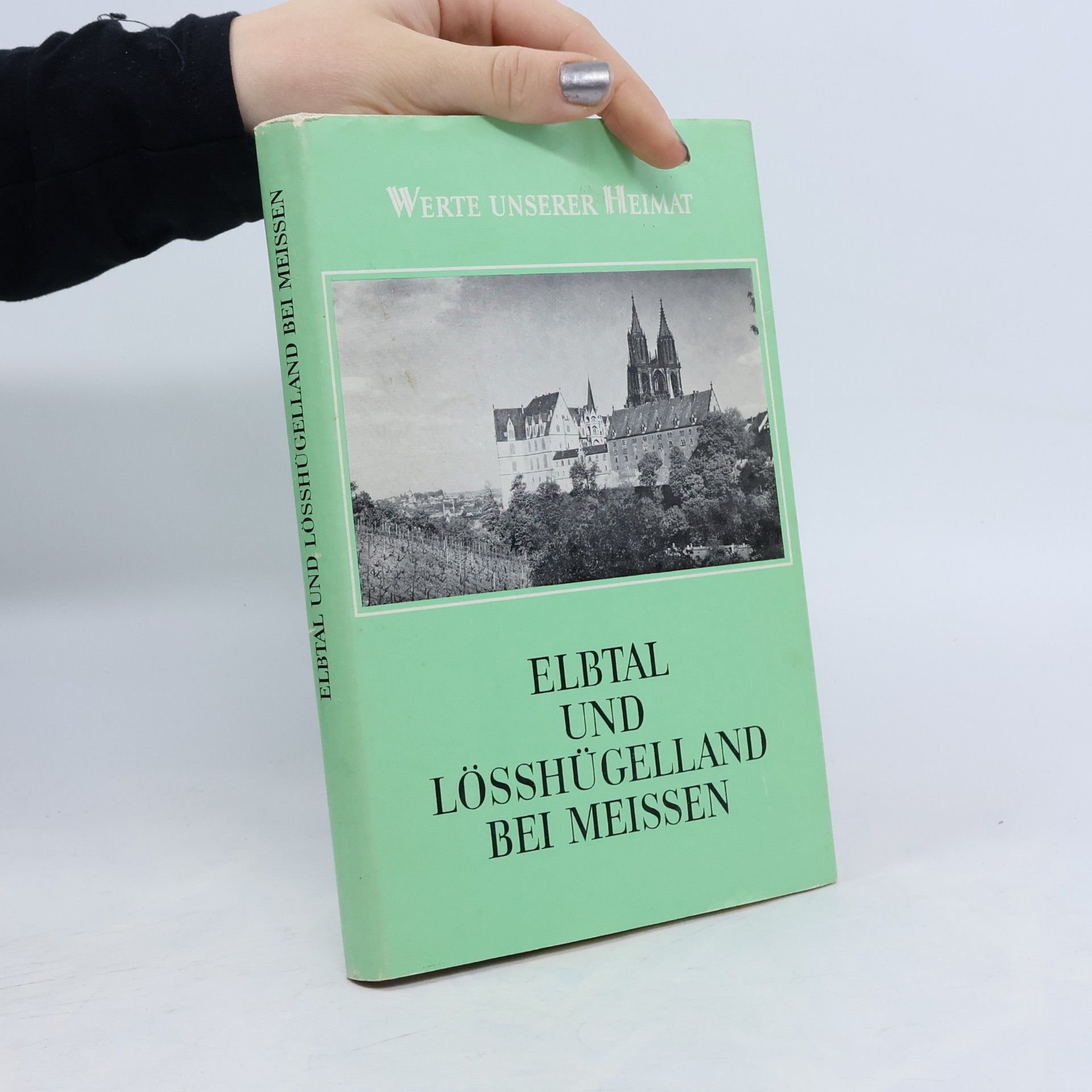 Autorenkollektiv Elbtal und Lösshügelland bei Meissen