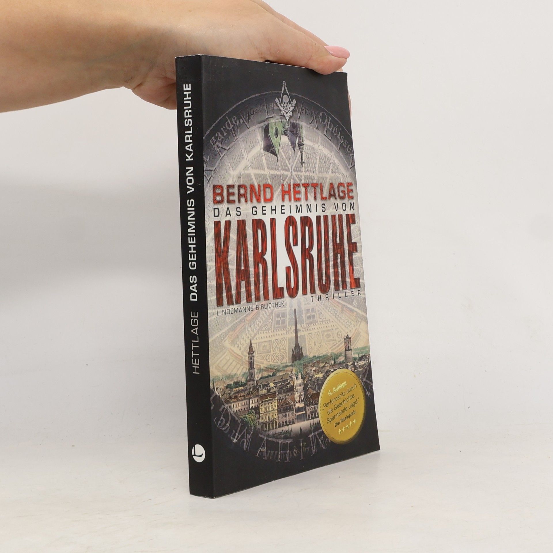 Bernd Hettlage Lindemanns Bibliothek: Das Geheimnis von Karlsruhe - 4. Auflage
