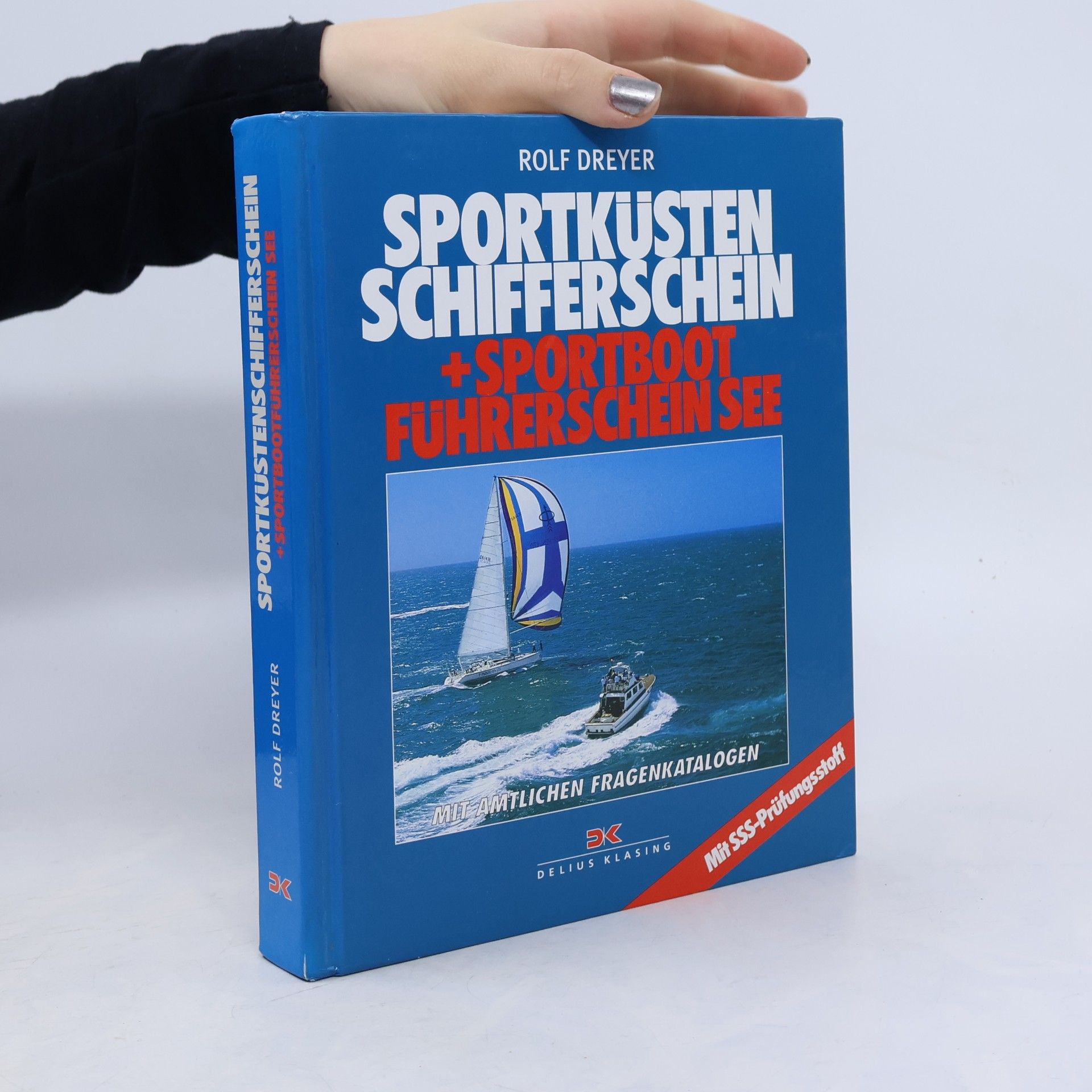 Rolf Dreyer Sportküstenschifferschein und Sportbootführerschein See