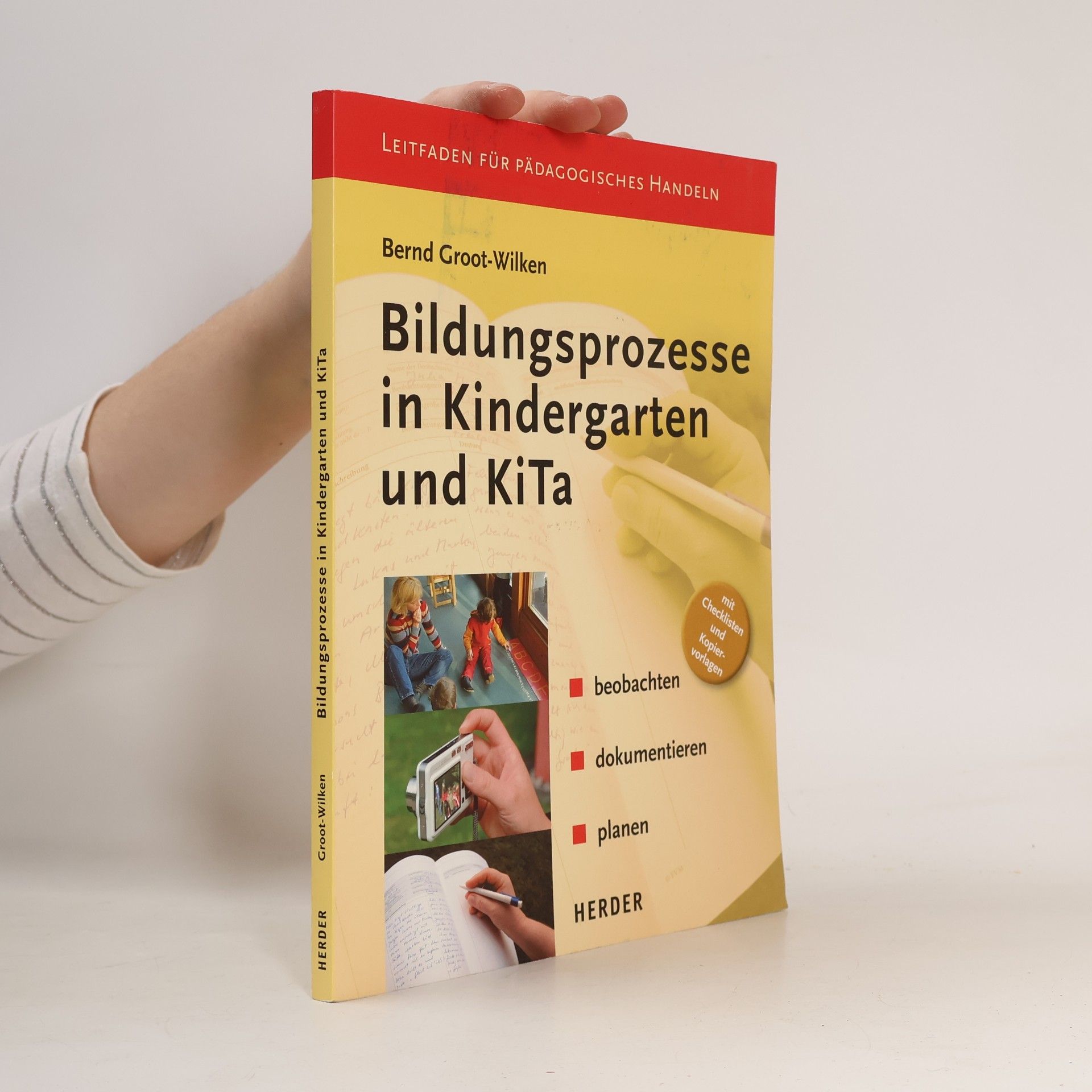Bernd Groot Wilken Bildungsprozesse in Kindergarten und KiTa