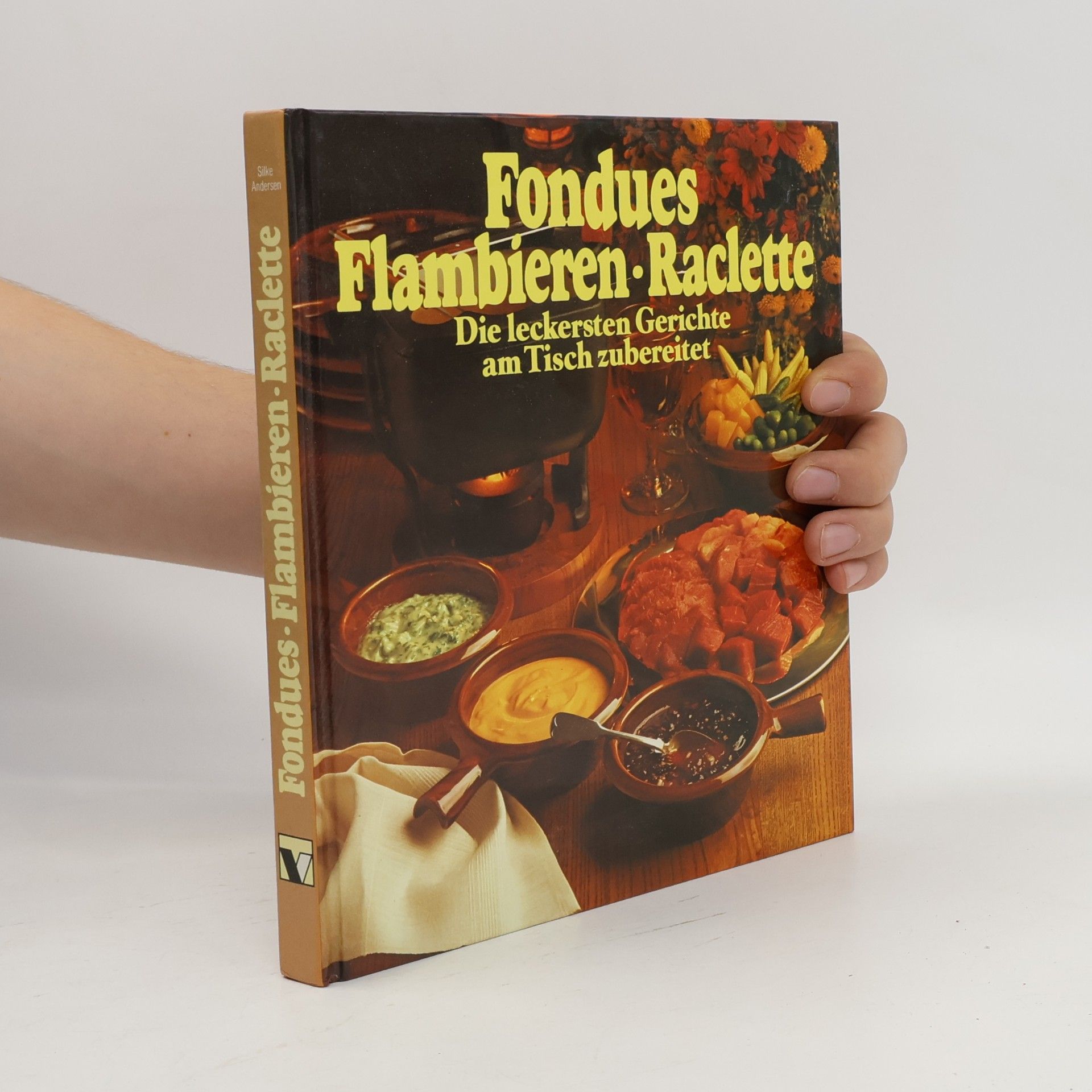 Autorenkollektiv Fondues, Flambieren, Raclette