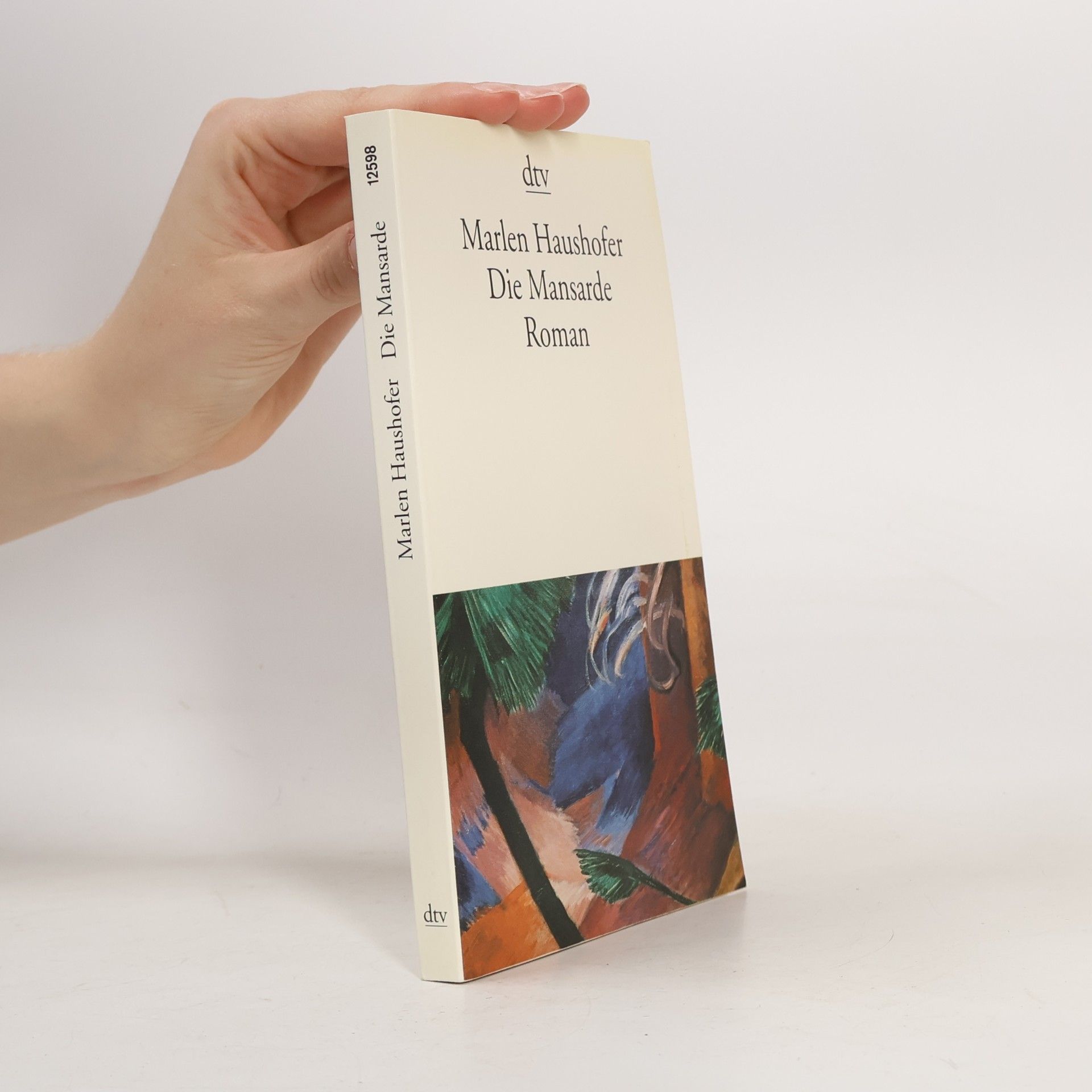 Marlen Haushofer Die Mansarde