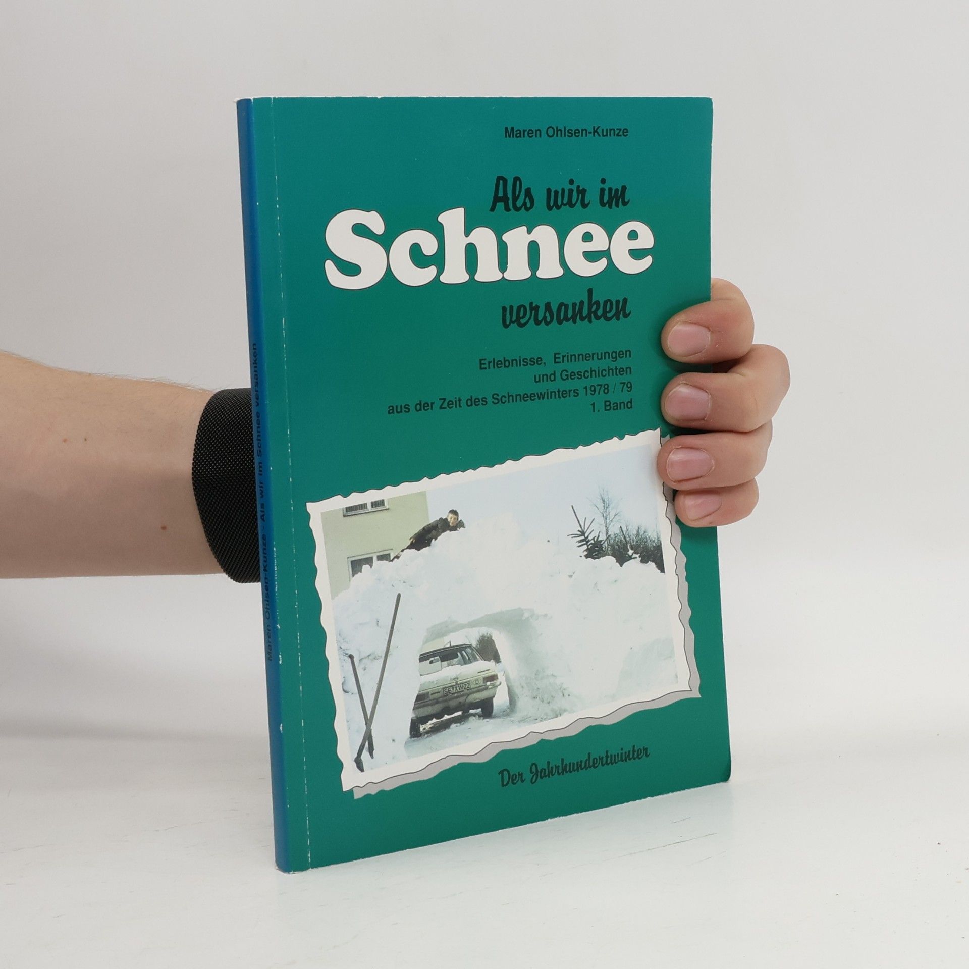 Maren Ohlsen Als wir im Schnee versanken