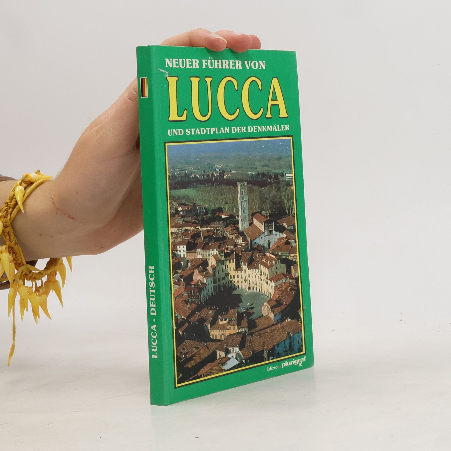 Collectif d'auteurs Neuer führer von Lucca und Stadtplan der Denkmäler