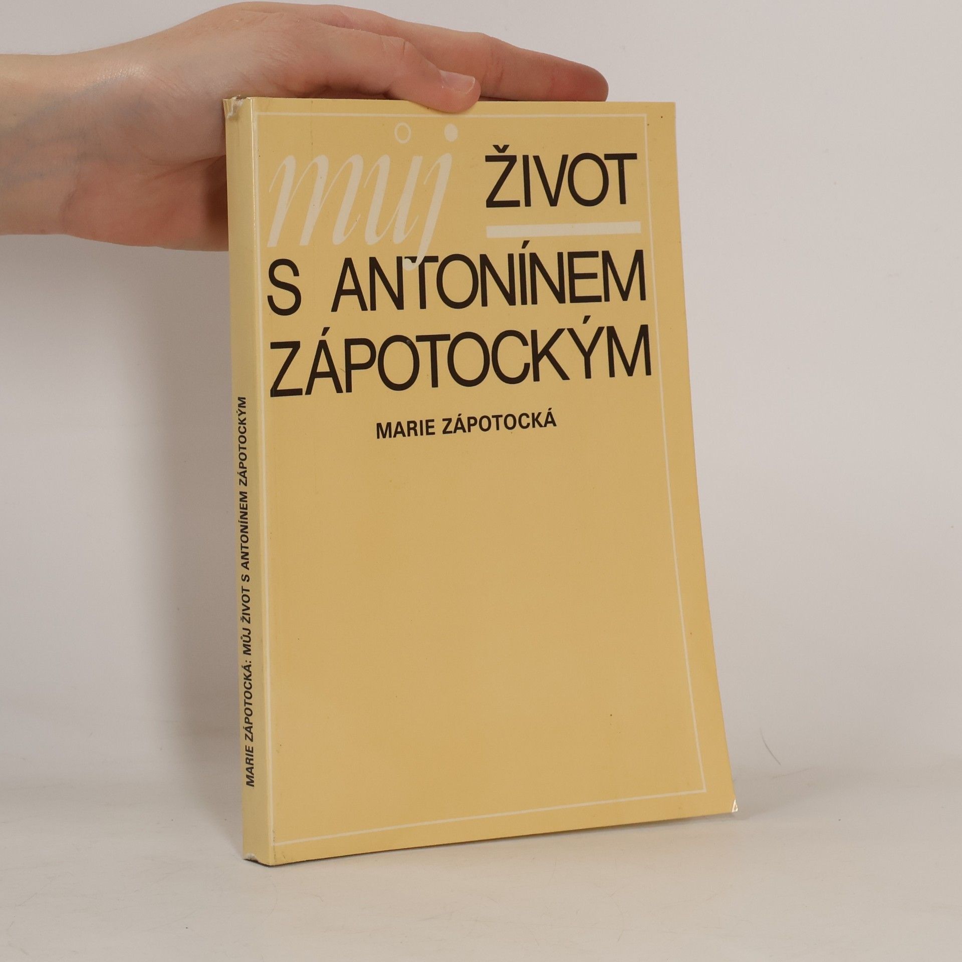 Marie Zápotocká Můj život s Antonínem Zápotockým