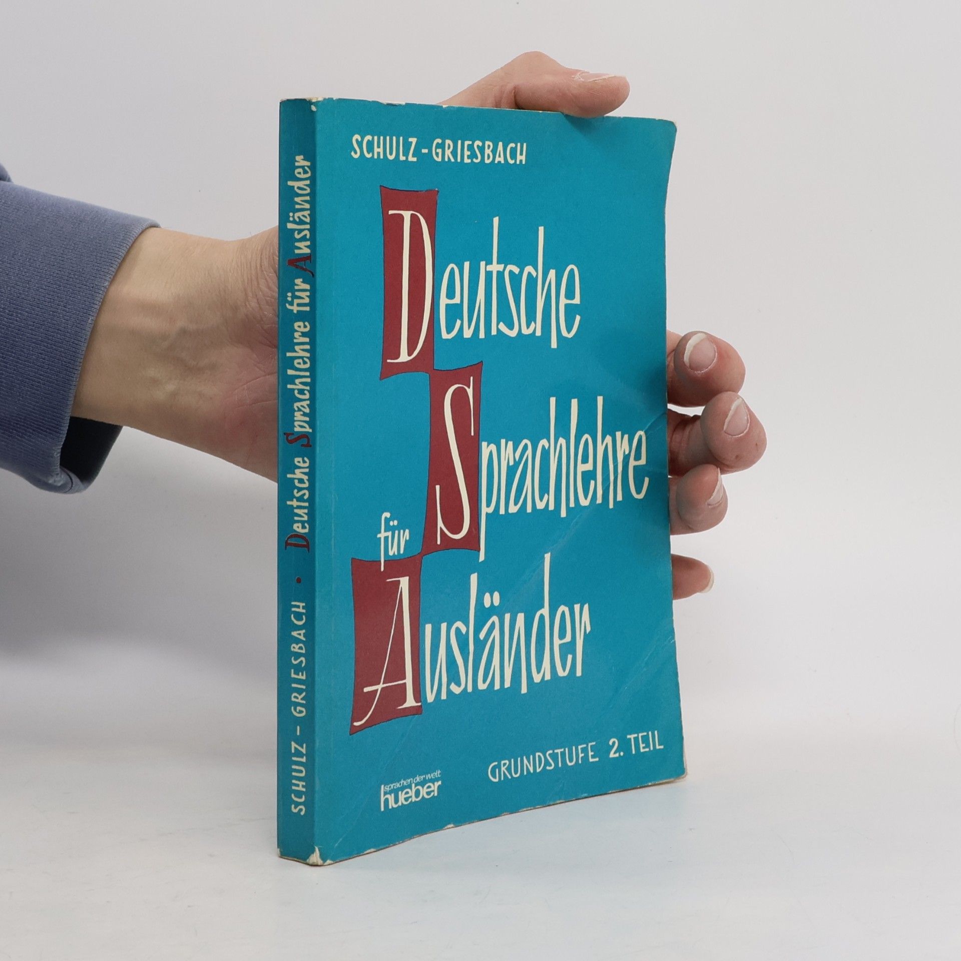 Schulz-Griesbach Deustche Sprachlehre für Ausländer
