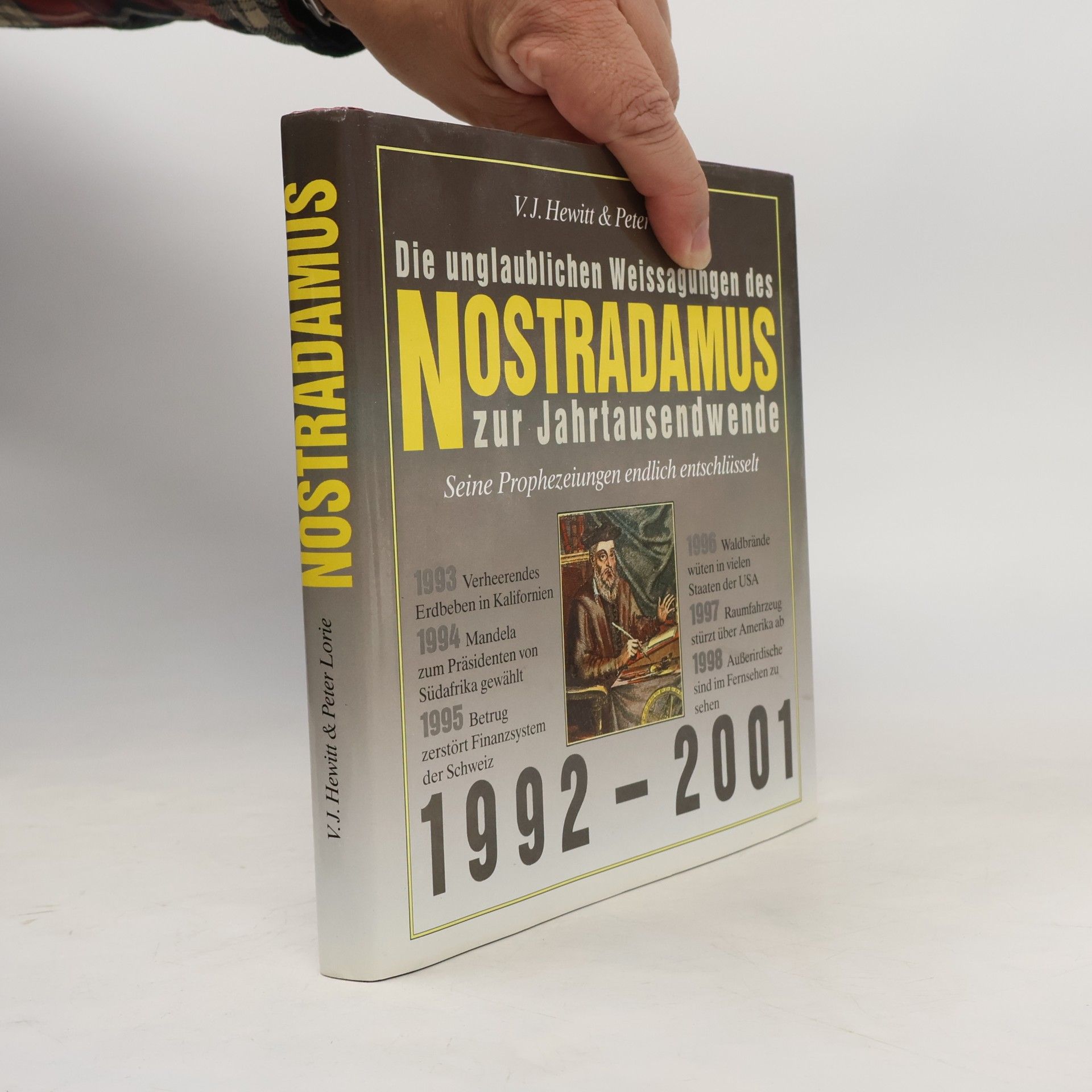 Die unglaublichen Weissagungen des Nostradamus zur Jahrtausendwende 1992 - 2001