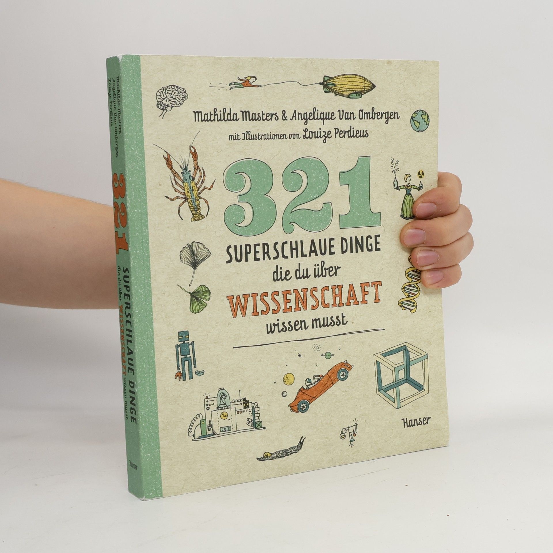 321 superschlaue Dinge, die du über Wissenschaft wissen musst