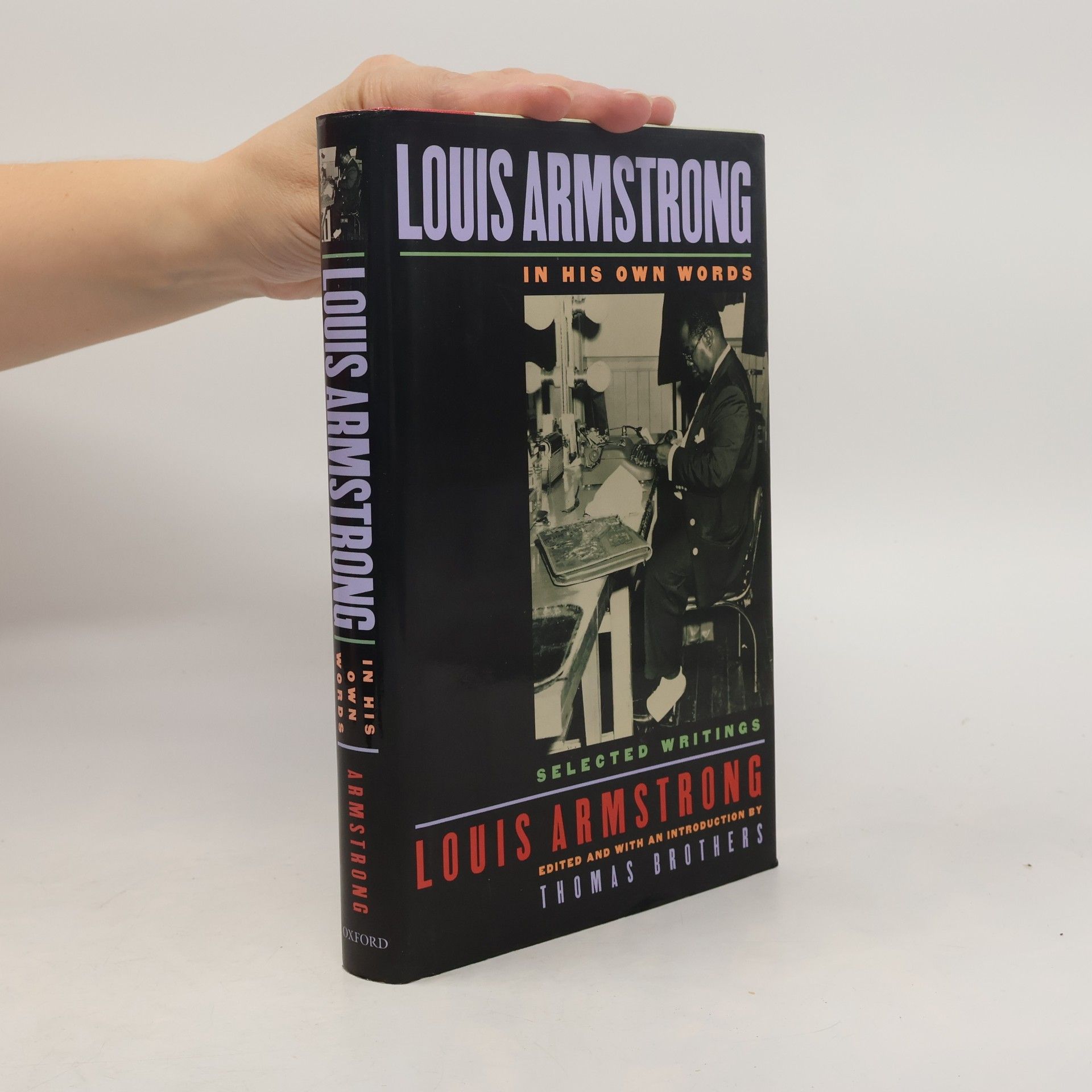 Louis Armstrong Louis Armstrong, In His Own Words