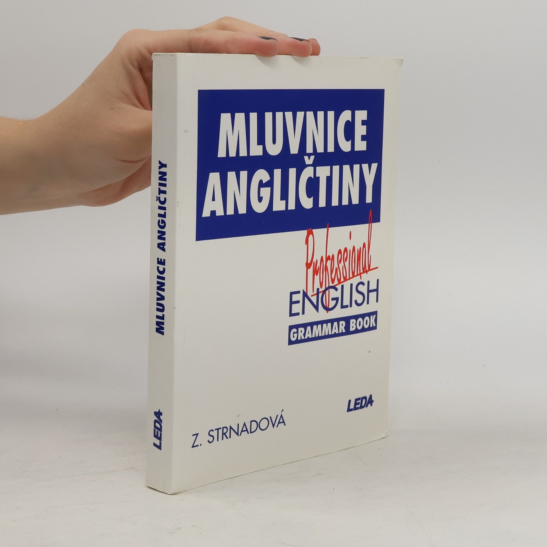 Strnadová Zdenka Mluvnice angličtiny. Professional English Grammar Book