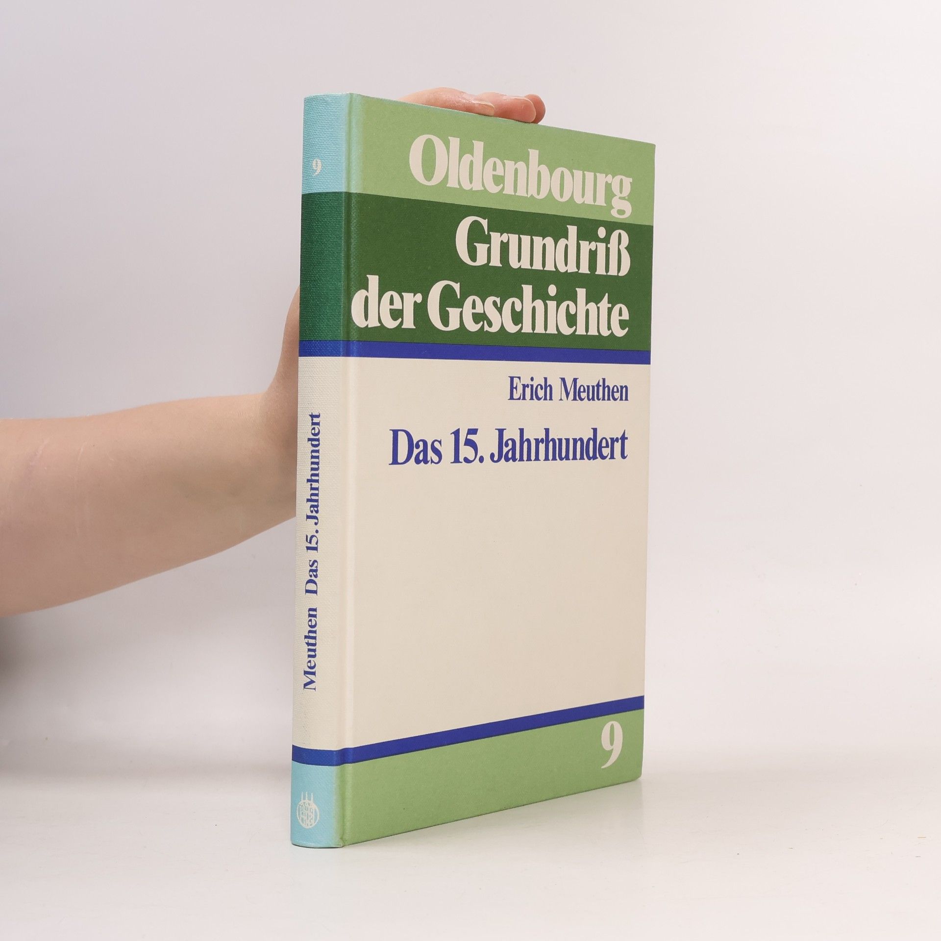 Grundriß der Geschichte - 9: Das 15. Jahrhundert