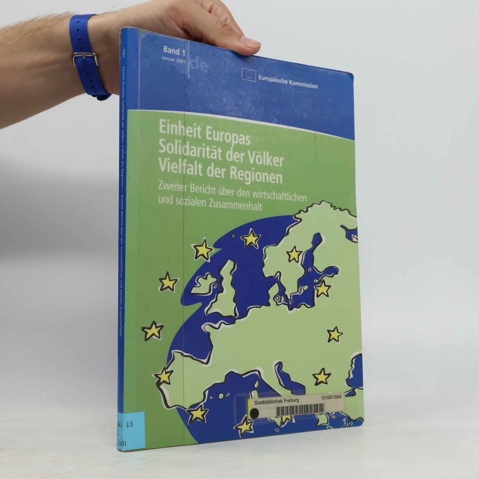 Europäische Kommission Einheit Europas - Solidarität der Völker, Vielfalt der Regionen