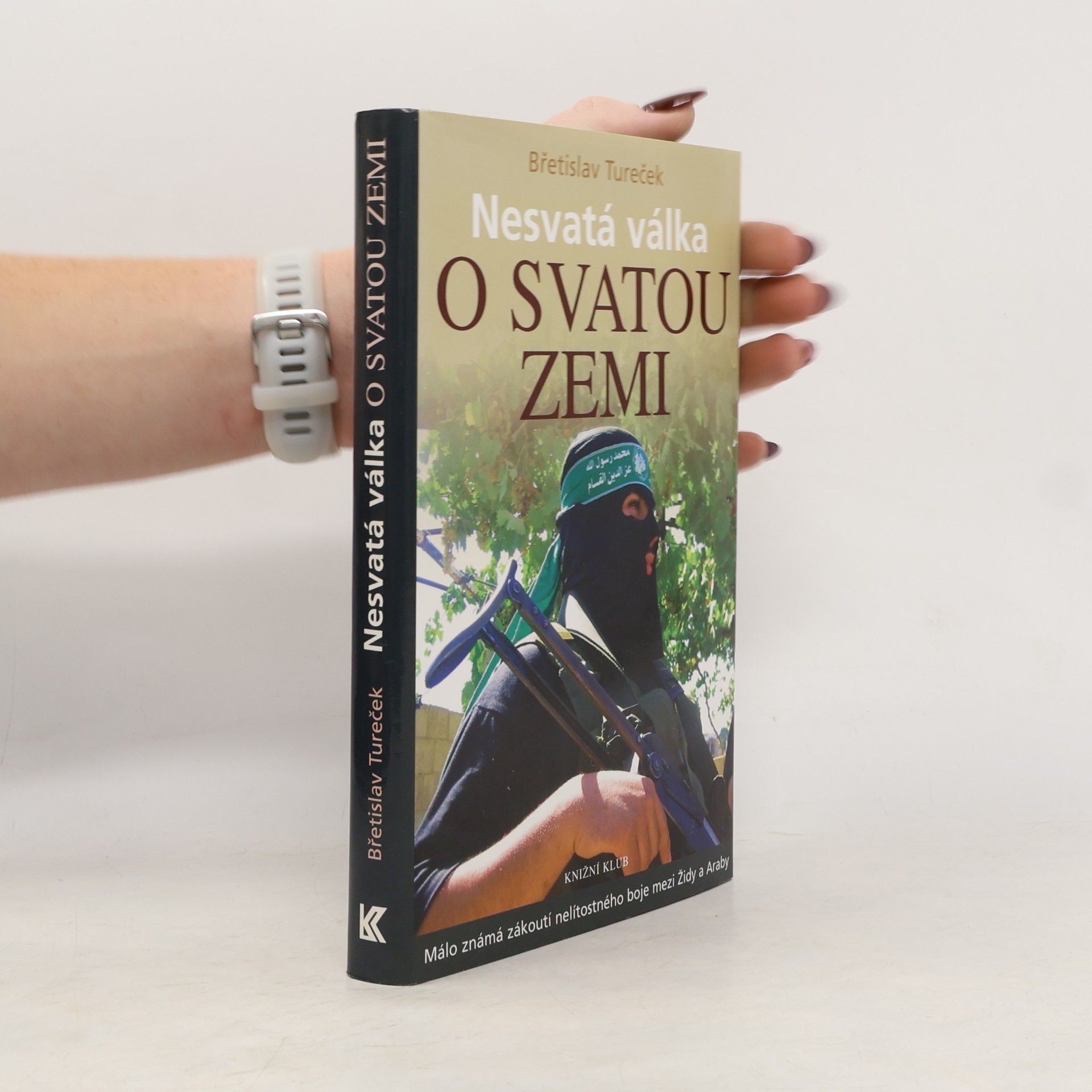 Břetislav Tureček Nesvatá válka o Svatou zemi