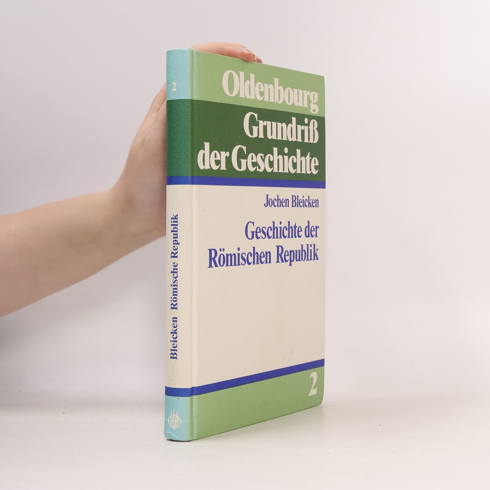 Oldenbourg Grundriß der Geschichte - 2: Geschichte der Römischen Republik