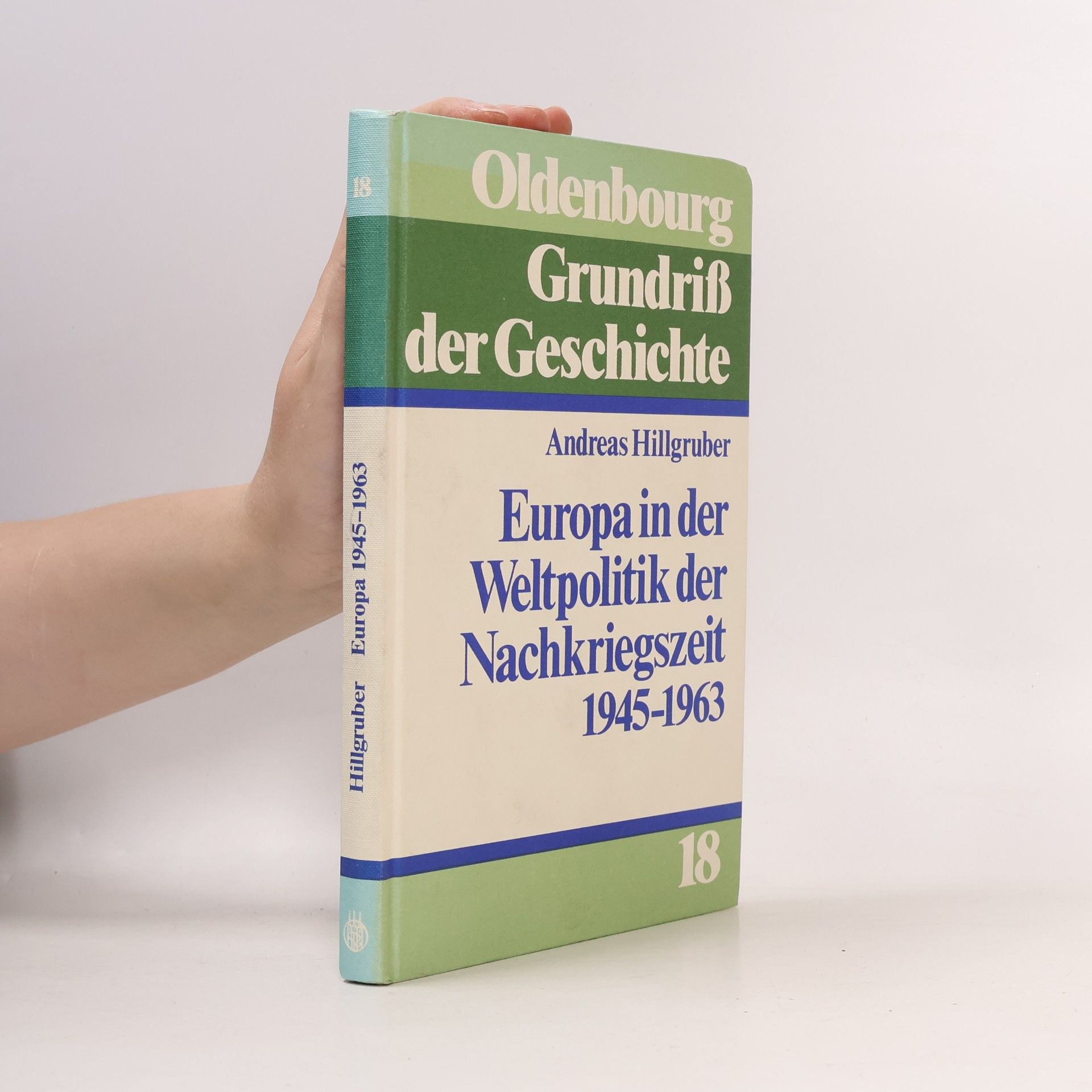 Europa in der Weltpolitik der Nachkriegszeit (1945-1963)