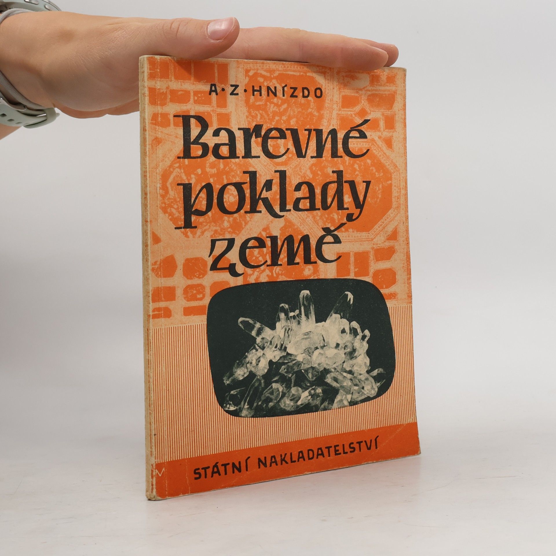 Barevné poklady země : doplňková četba pro žactvo národních škol. 6.-9. post. ročník