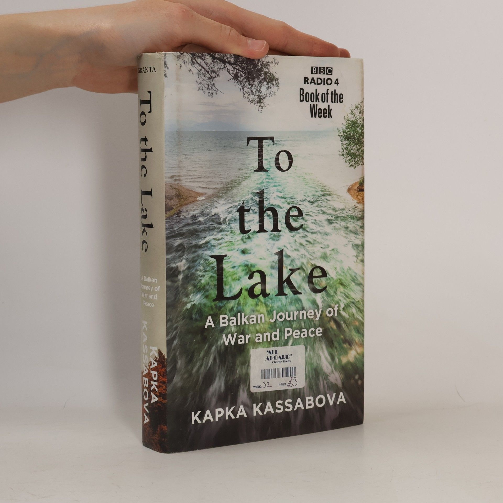 Kapka Kassabova To the Lake