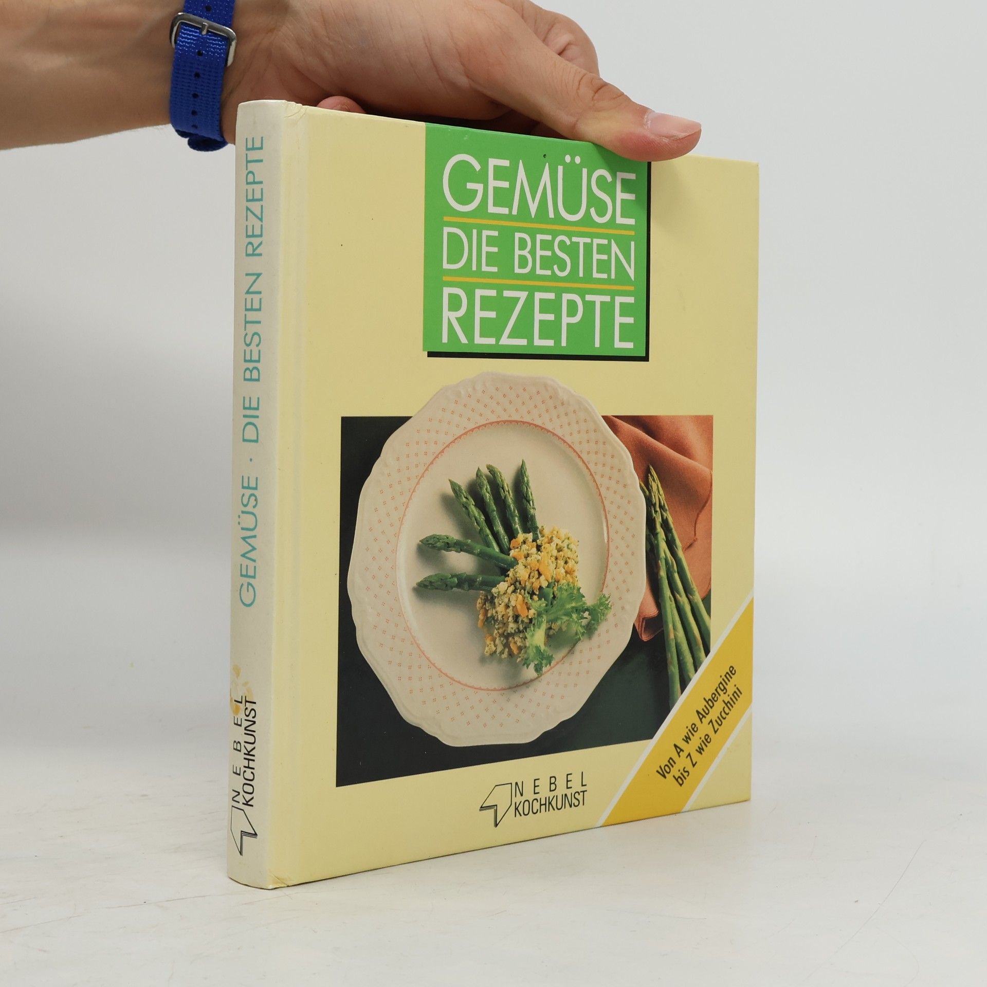 Kolektiv autorů Gemüse. Die Besten Rezepte