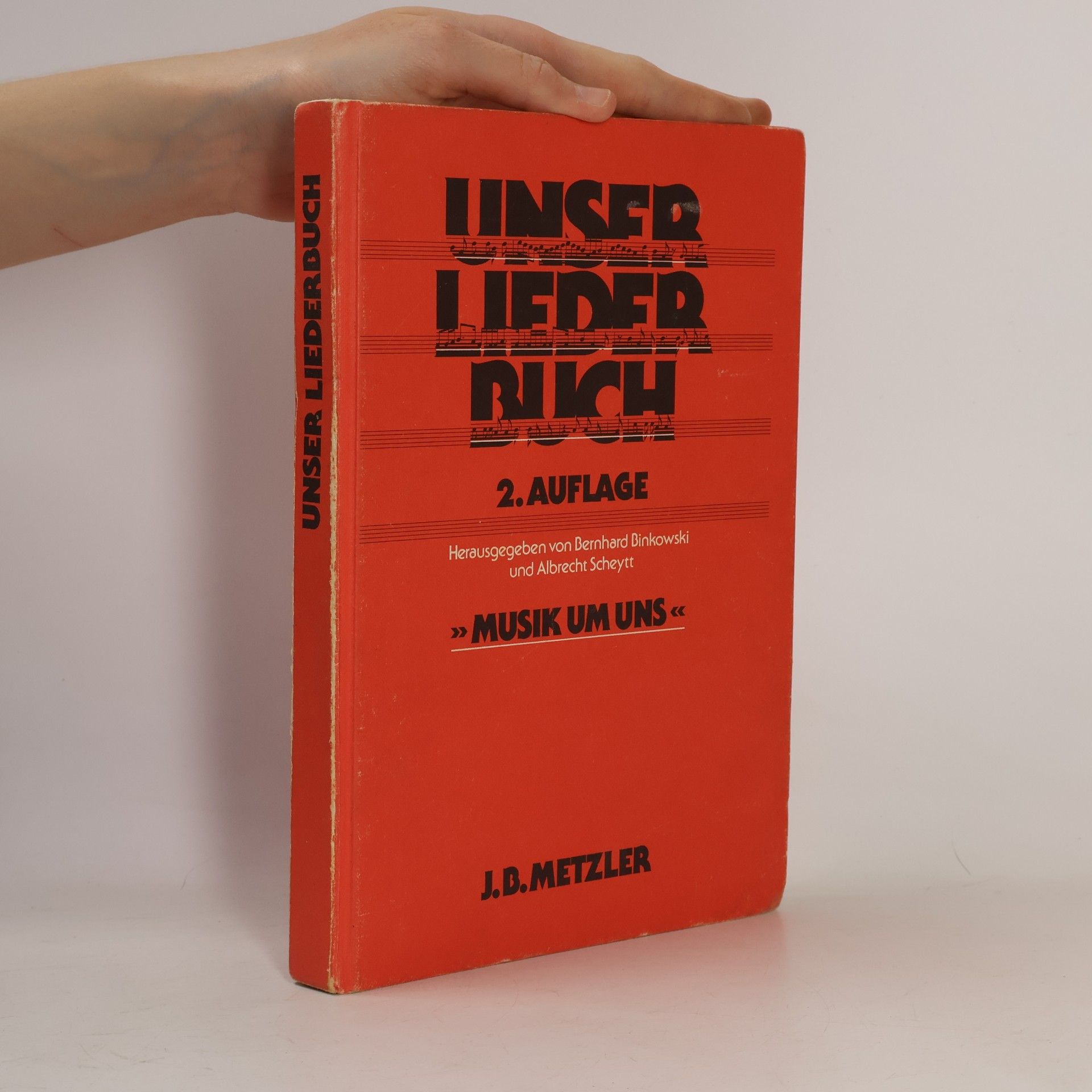 Unser Liederbuch - Musik um uns 2. Auflage. Ein Buch zum Singen und Musizieren ab dem 5. Schuljahr