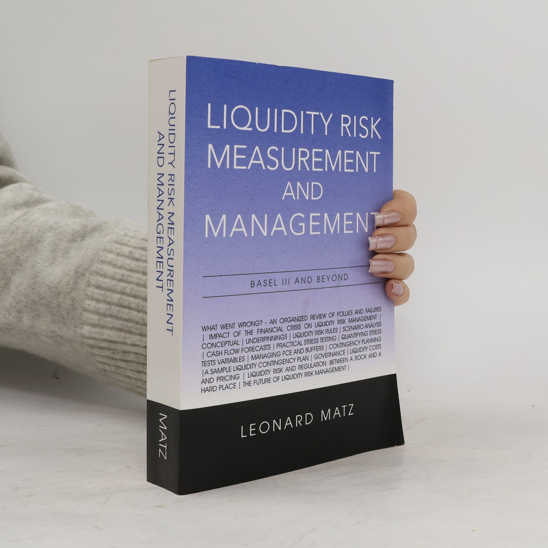 Liquidity Risk Measurement and Management