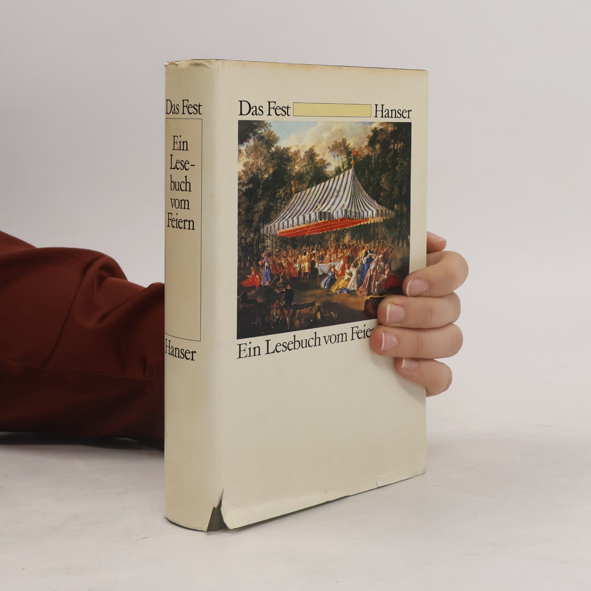 Das Fest. Ein Lesebuch vom Feiern