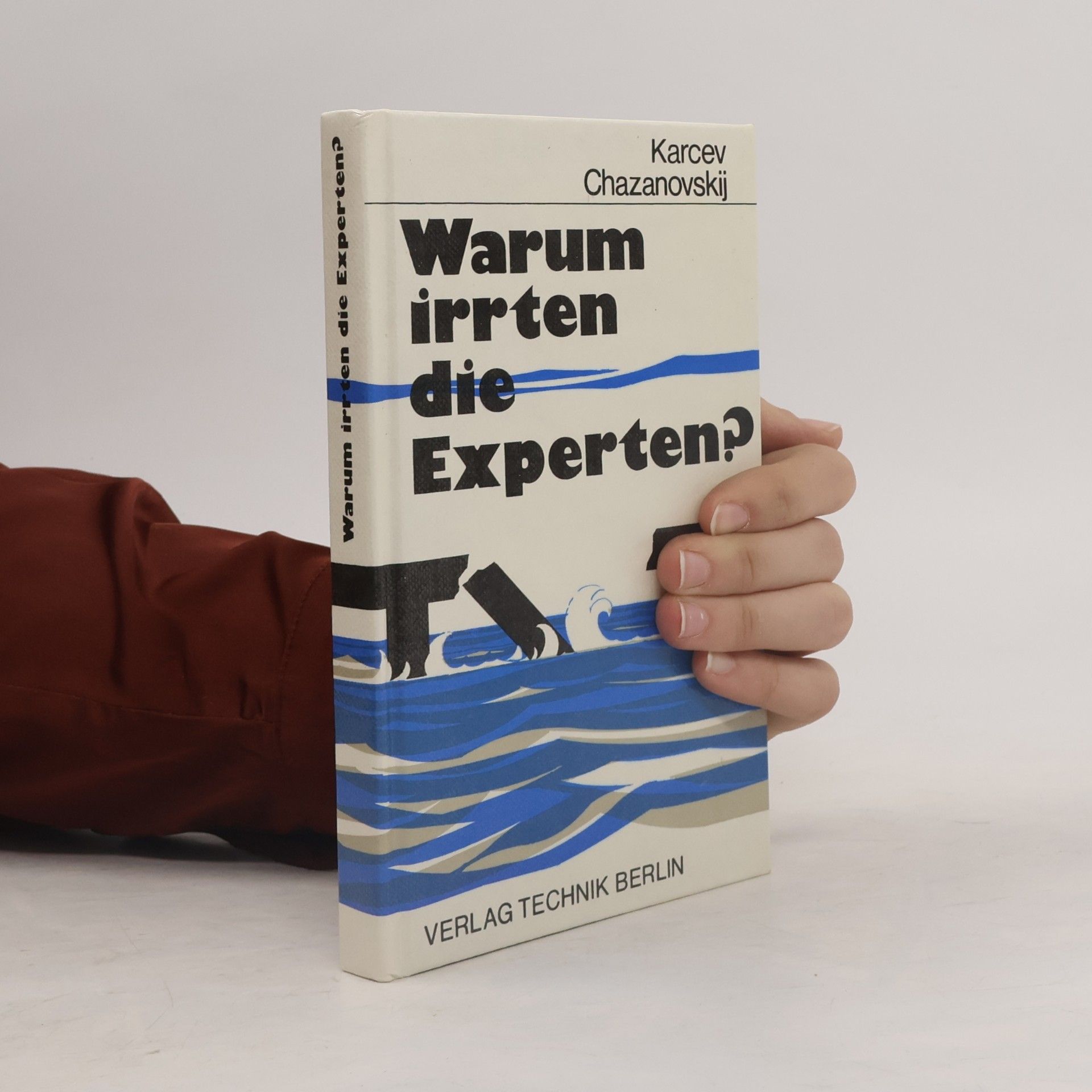 Warum irrten die Experten?