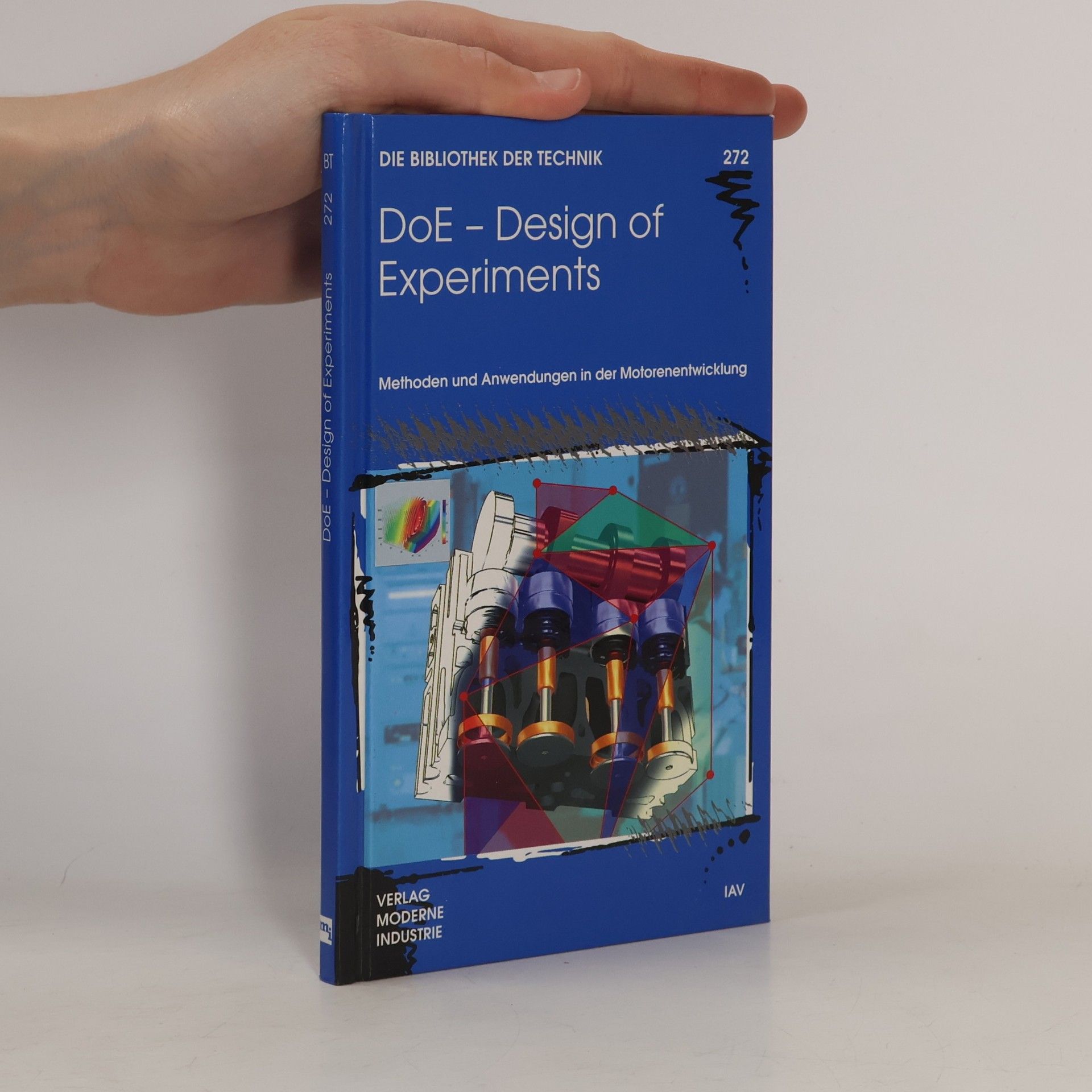 DoE - Design of Experiments: Methoden und Anwendungen in der Motorentwicklung (Die Bibliothek der Technik (BT))