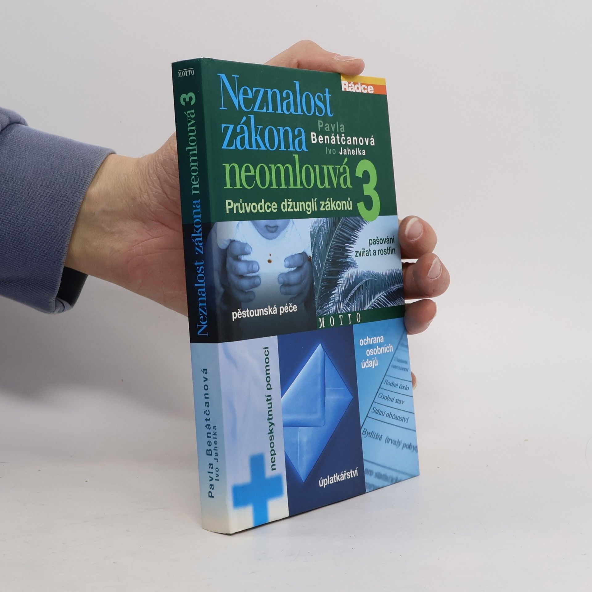Neznalost zákona neomlouvá 3 : průvodce džunglí zákonů
