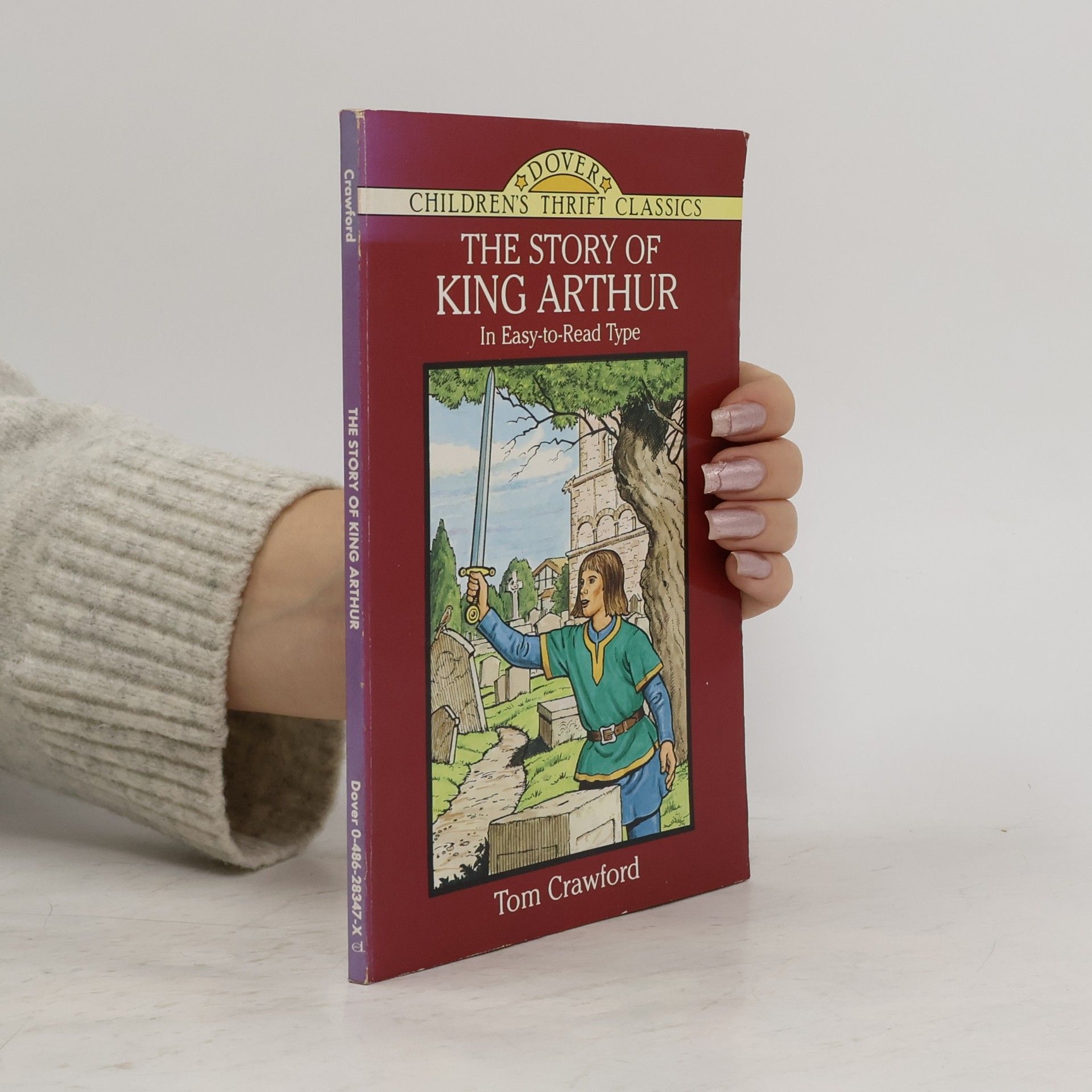 Tom Crawford The Story of King Arthur