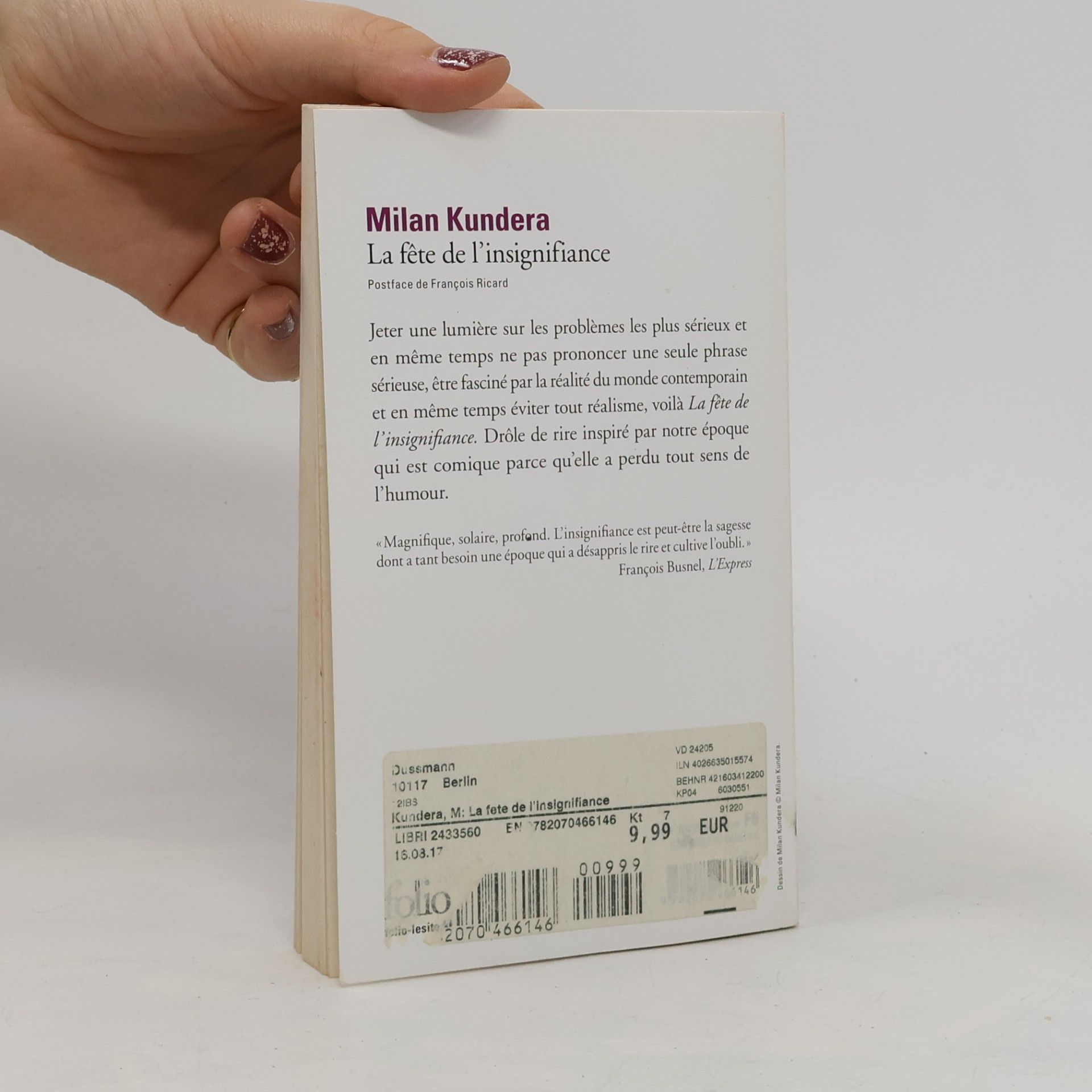 Milan Kundera La fête de l'insignifiance