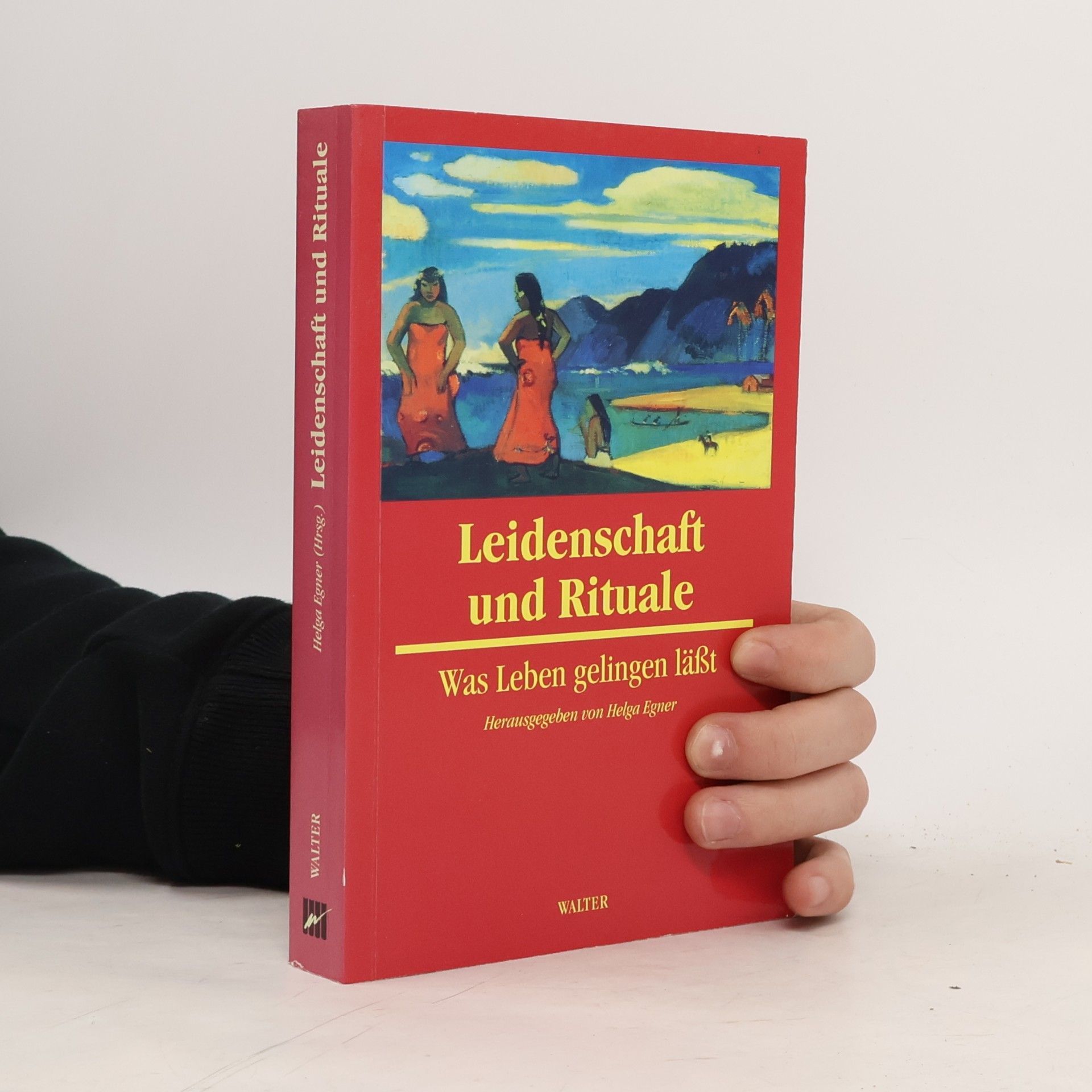 Leidenschaft und Rituale