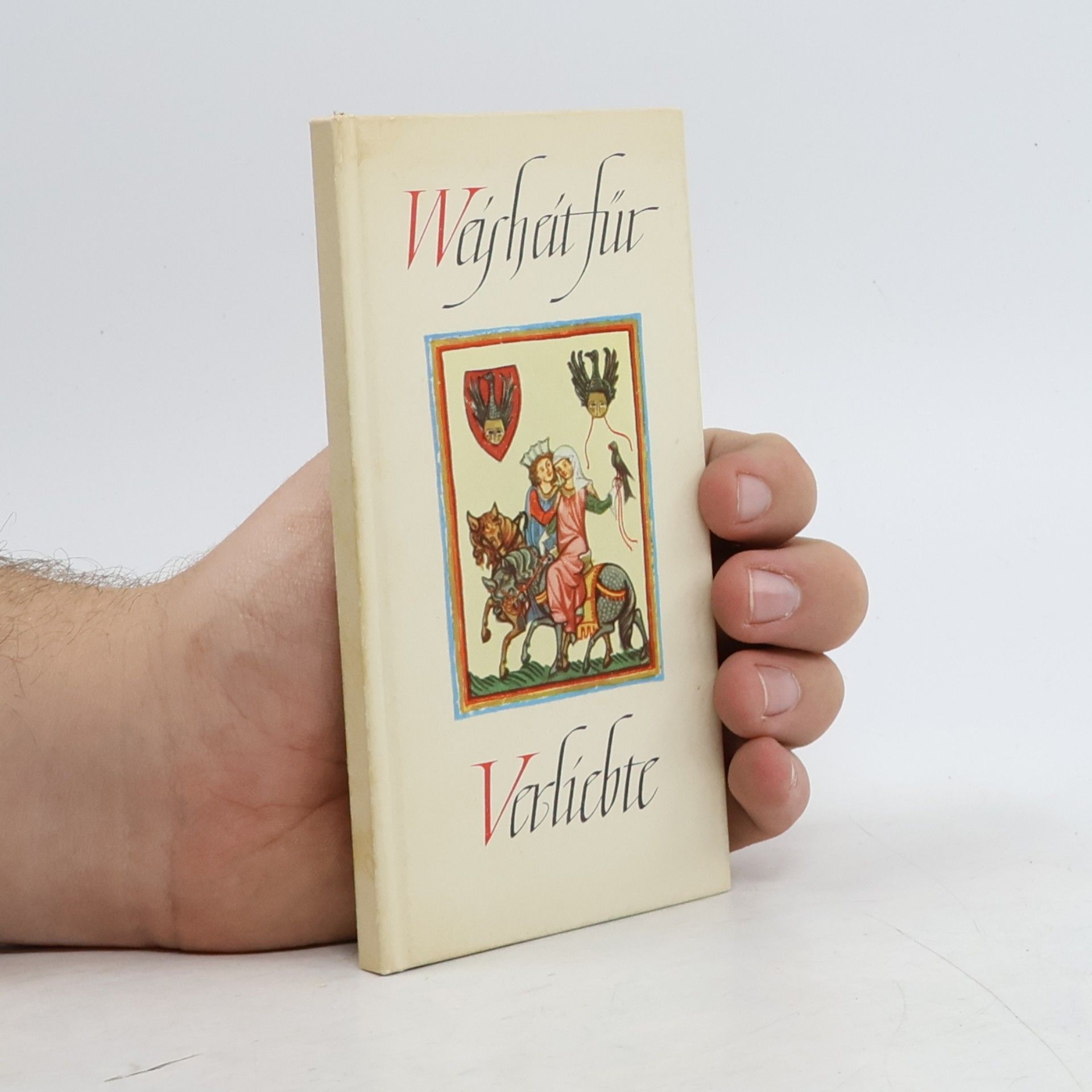 Autorenkollektiv Weisheit für Verliebte