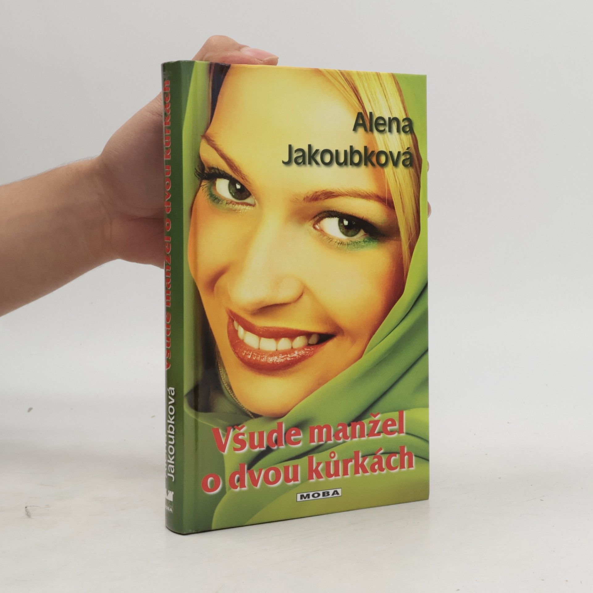 Alena Jakoubková Všude manžel o dvou kůrkách