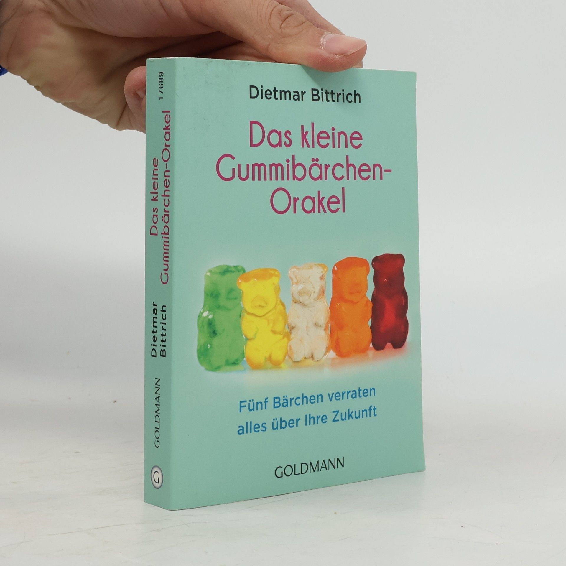 Dietmar Bittrich Das kleine Gummibärchen-Orakel