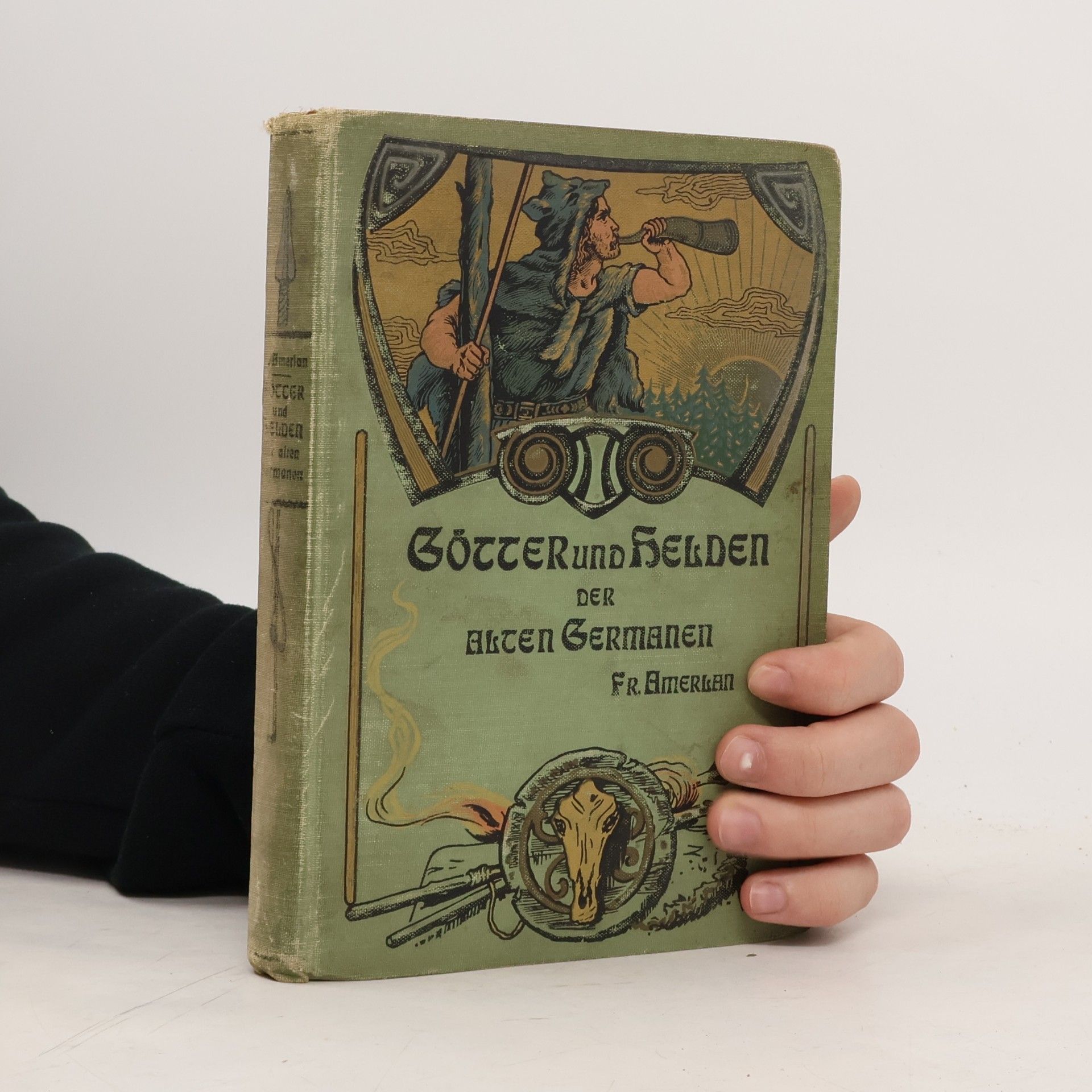 Fr. Amerlan Götter und Helden der alten Germanen