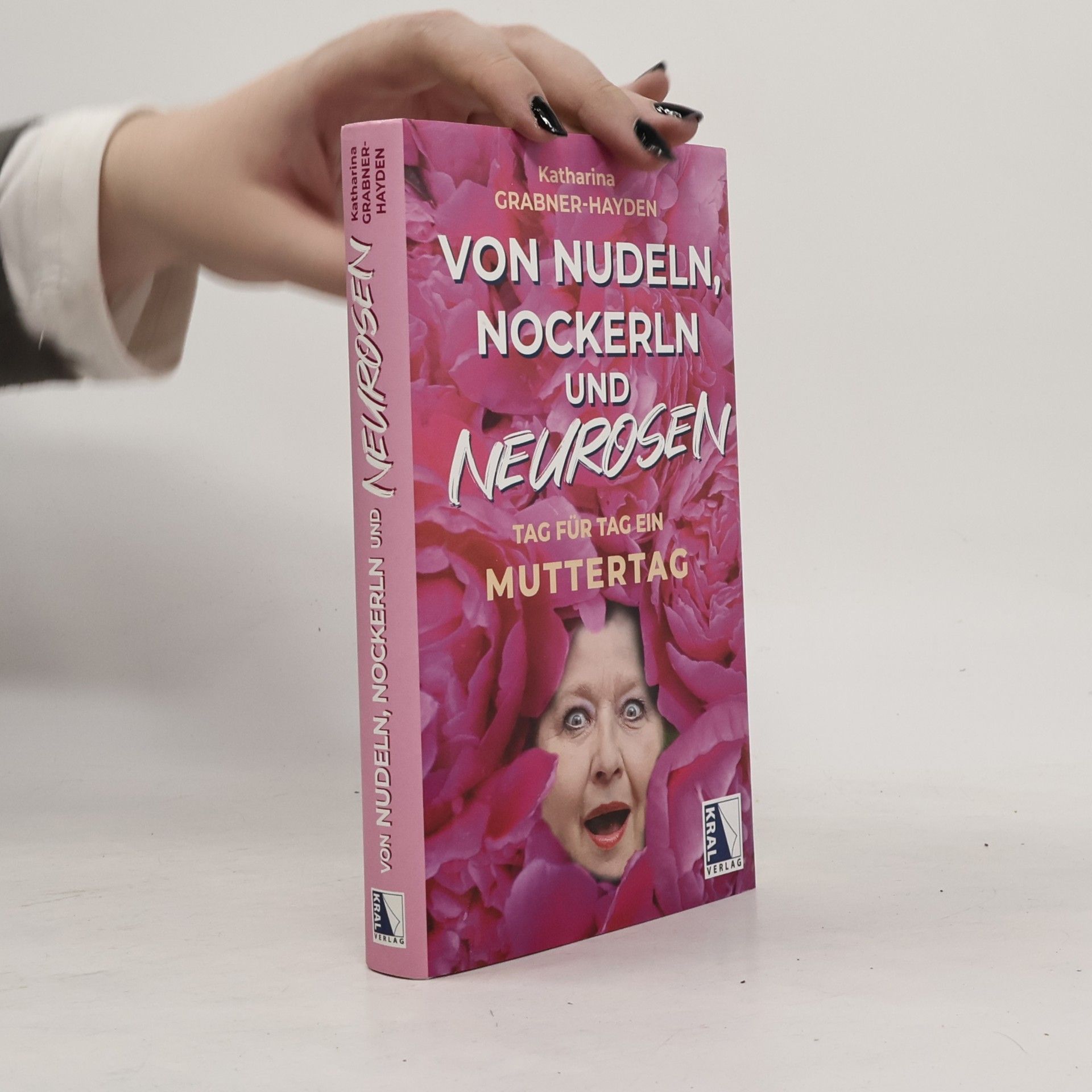 Von Nudeln, Nockerln und Neurosen. Tag für Tag ein Muttertag