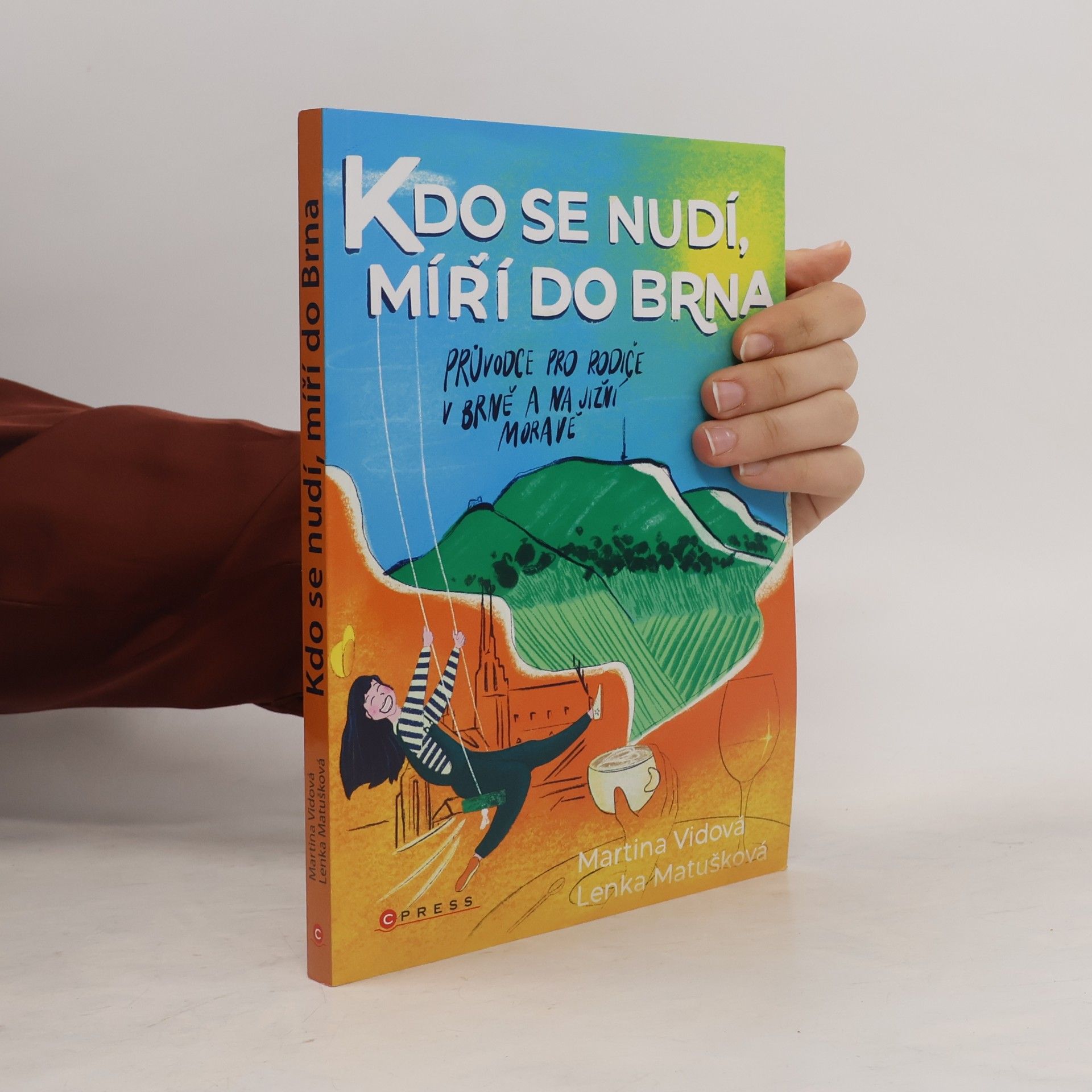 Kdo se nudí, míří do Brna. Průvodce pro rodiče v Brně a na jižní Moravě.