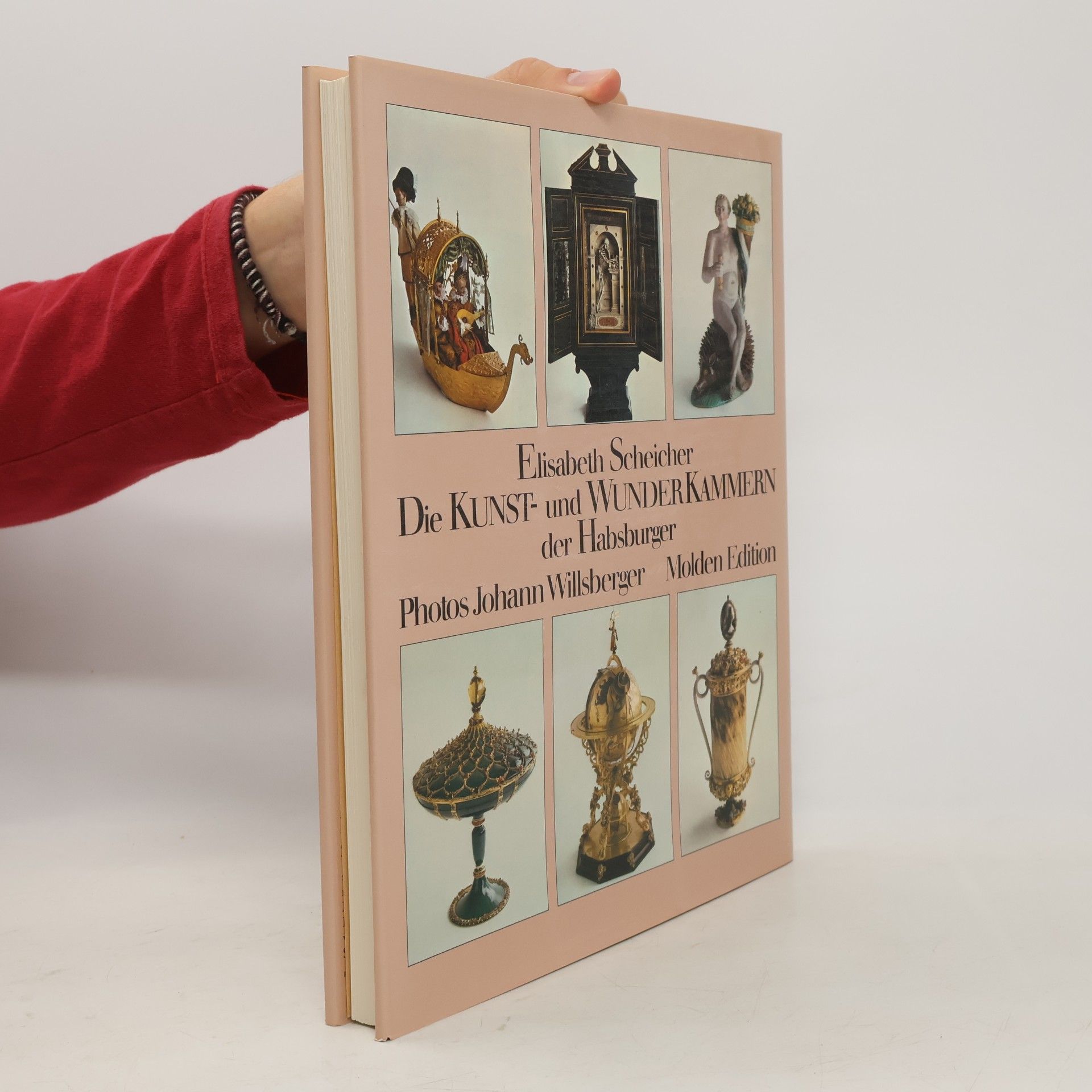 Elisabeth Scheicher Die Kunst- und Wunderkammern der Habsburger